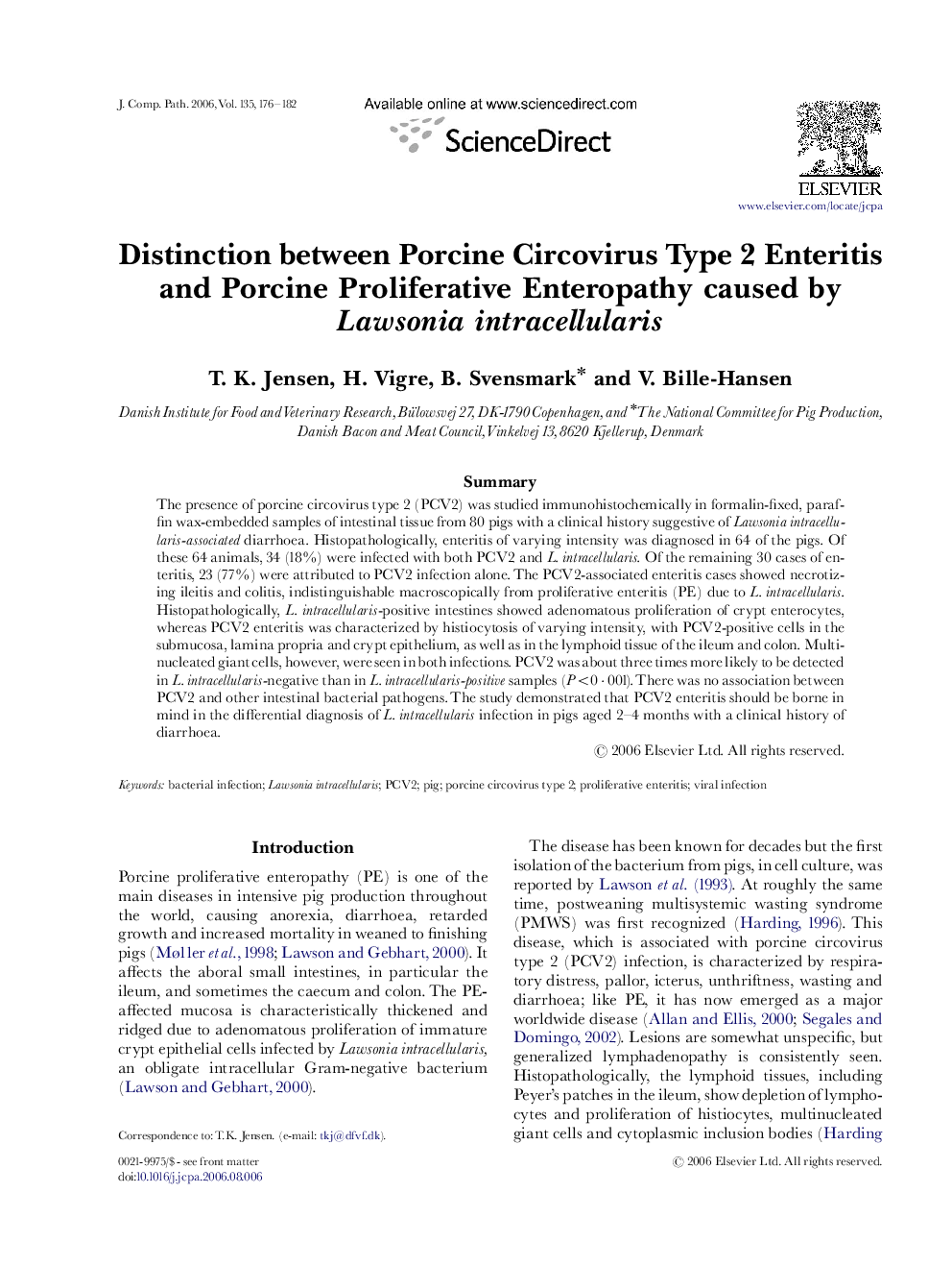 Distinction between Porcine Circovirus Type 2 Enteritis and Porcine Proliferative Enteropathy caused by Lawsonia intracellularis
