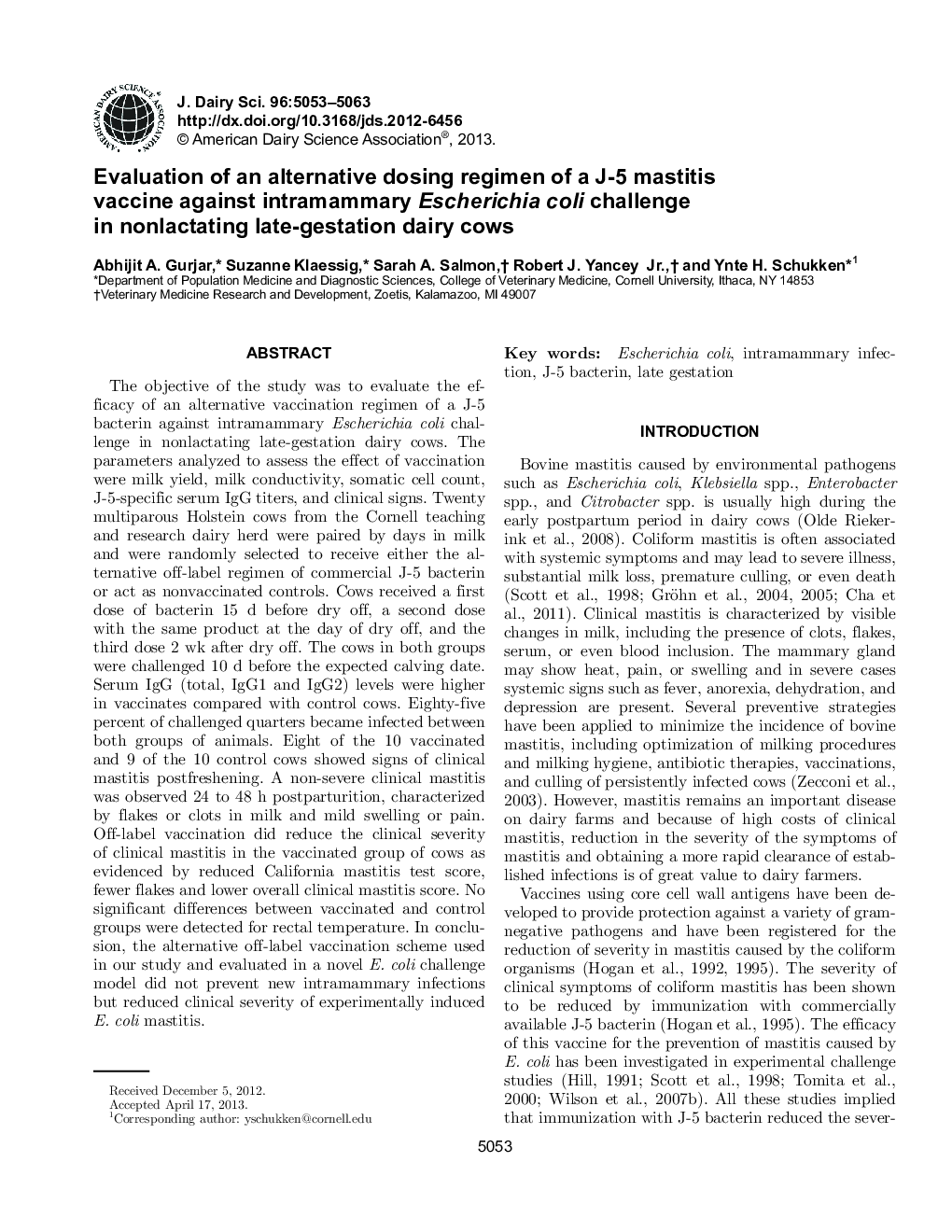 Evaluation of an alternative dosing regimen of a J-5 mastitis vaccine against intramammary Escherichia coli challenge in nonlactating late-gestation dairy cows