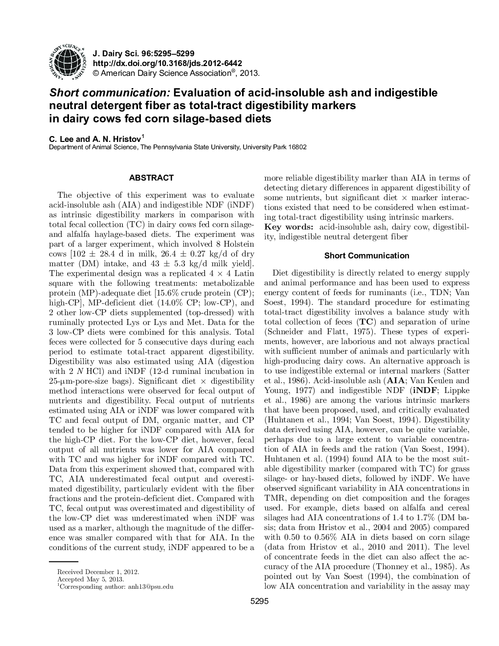 Short communication: Evaluation of acid-insoluble ash and indigestible neutral detergent fiber as total-tract digestibility markers in dairy cows fed corn silage-based diets