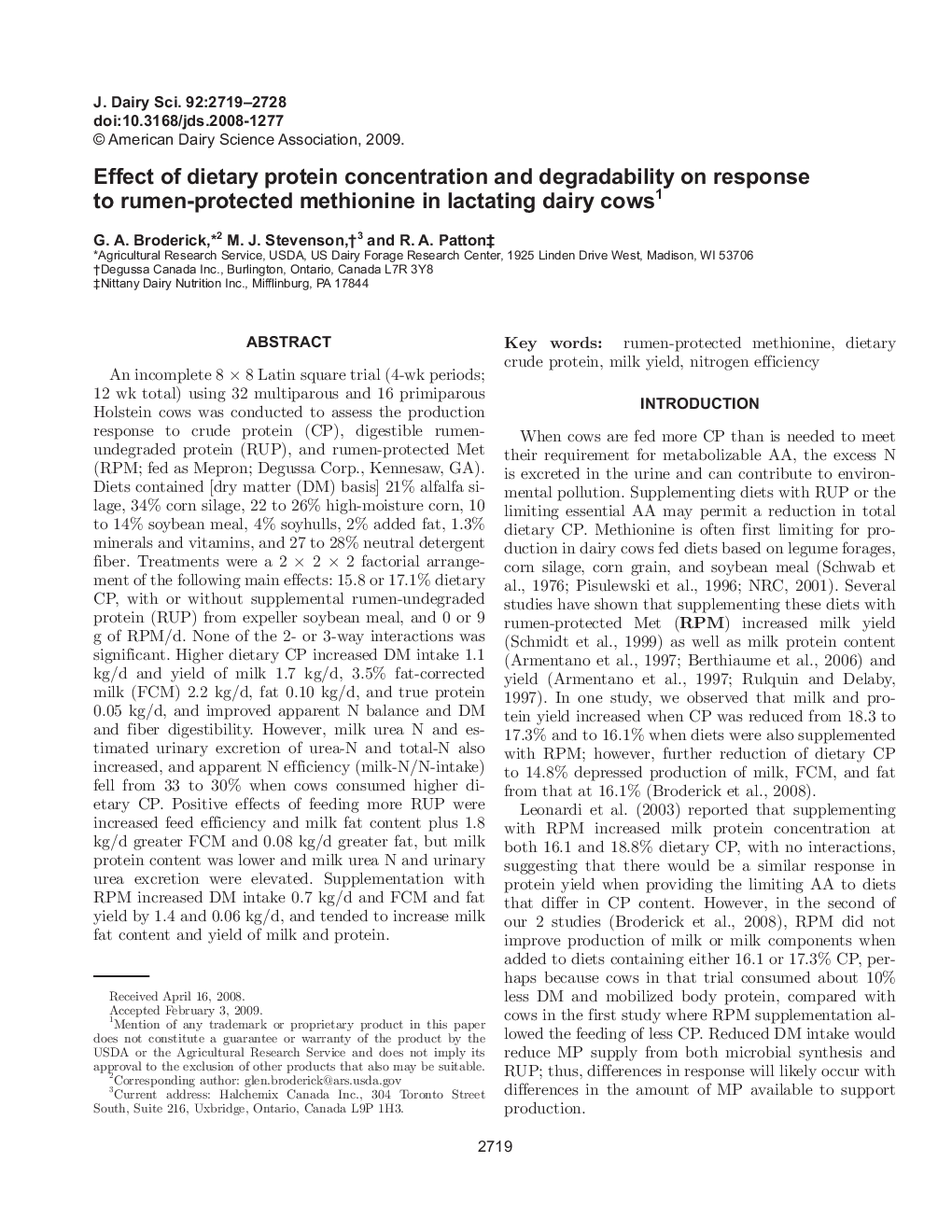 Effect of dietary protein concentration and degradability on response to rumen-protected methionine in lactating dairy cows1