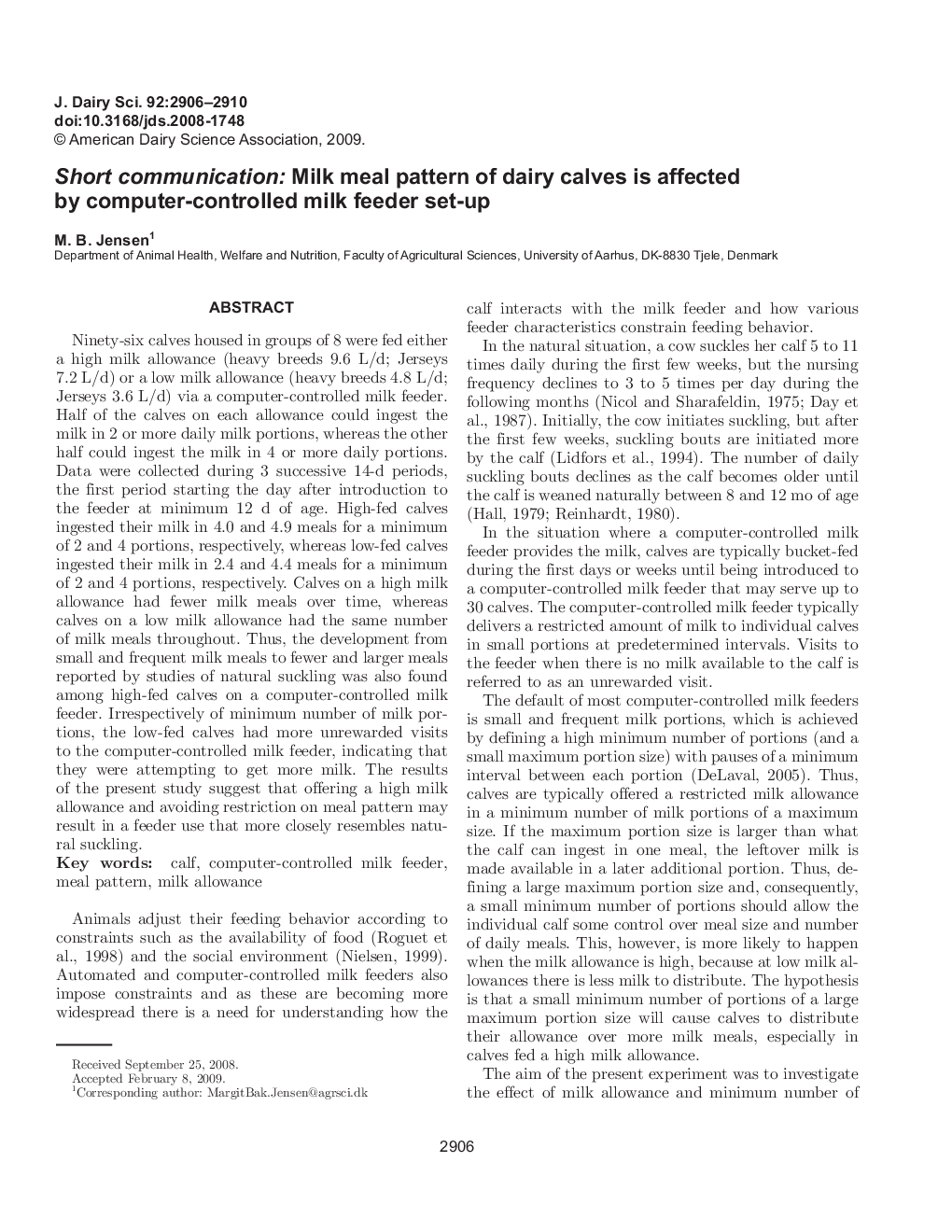 Short communication: Milk meal pattern of dairy calves is affected by computer-controlled milk feeder set-up