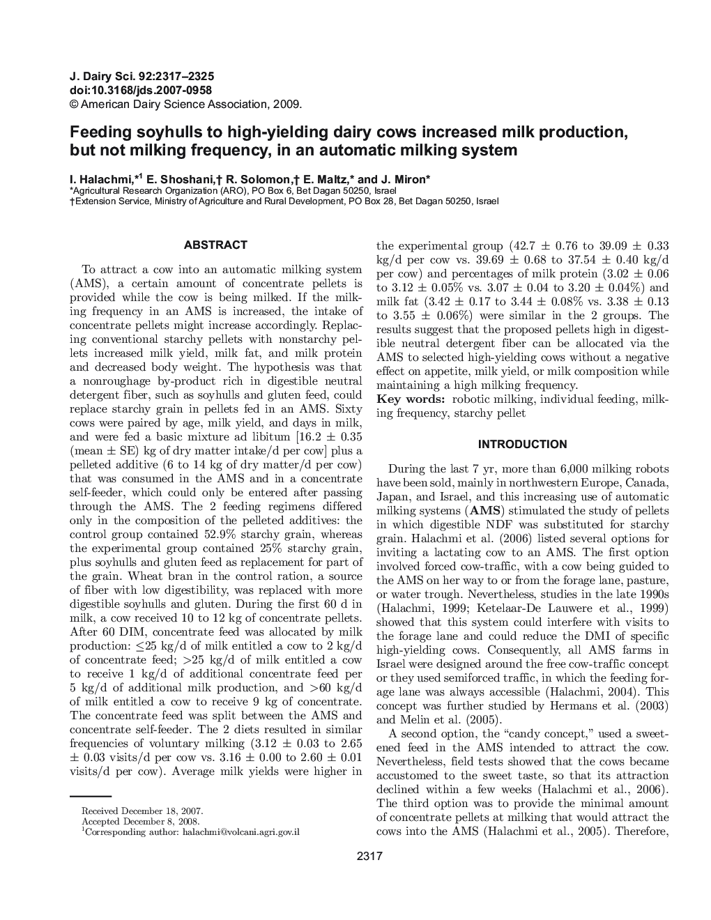 Feeding soyhulls to high-yielding dairy cows increased milk production, but not milking frequency, in an automatic milking system