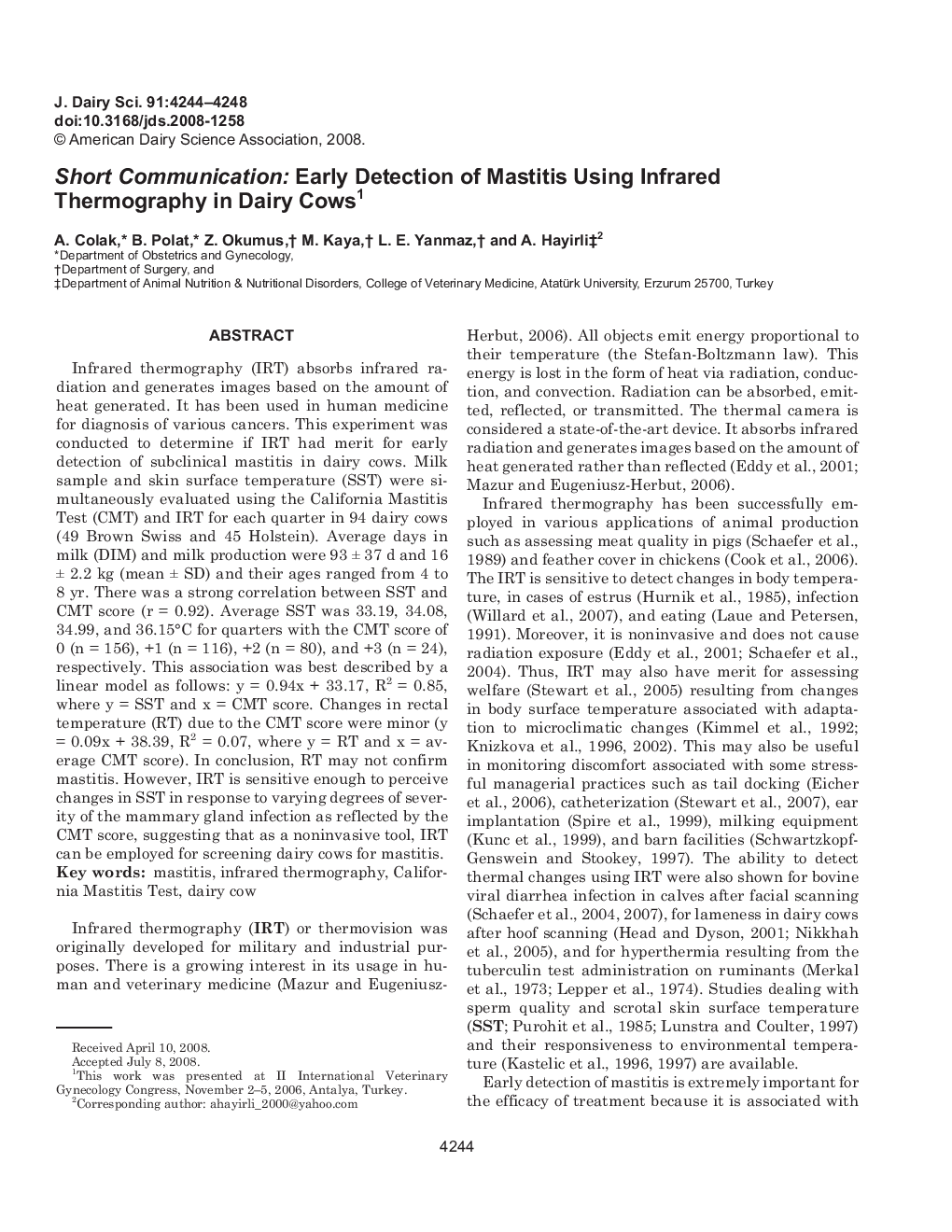 Short Communication: Early Detection of Mastitis Using Infrared Thermography in Dairy Cows1