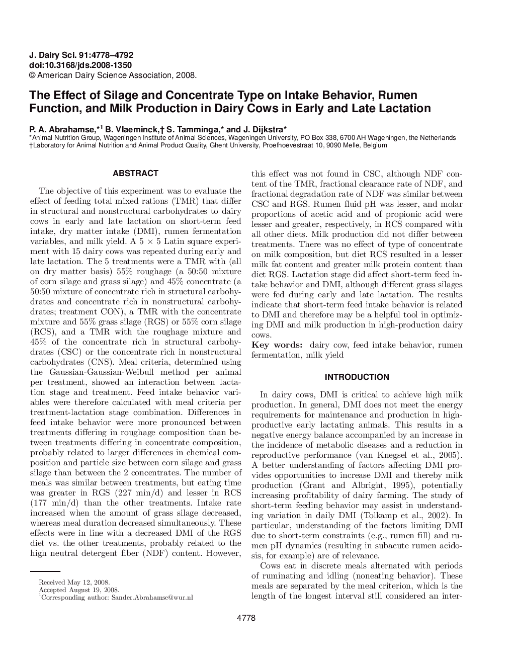 The Effect of Silage and Concentrate Type on Intake Behavior, Rumen Function, and Milk Production in Dairy Cows in Early and Late Lactation