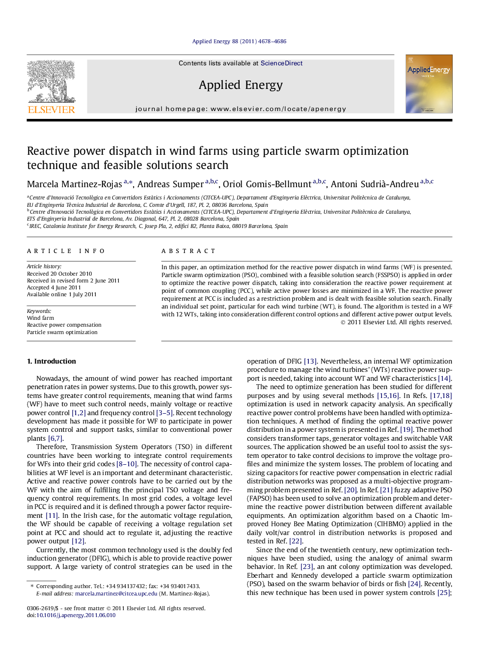 Reactive power dispatch in wind farms using particle swarm optimization technique and feasible solutions search