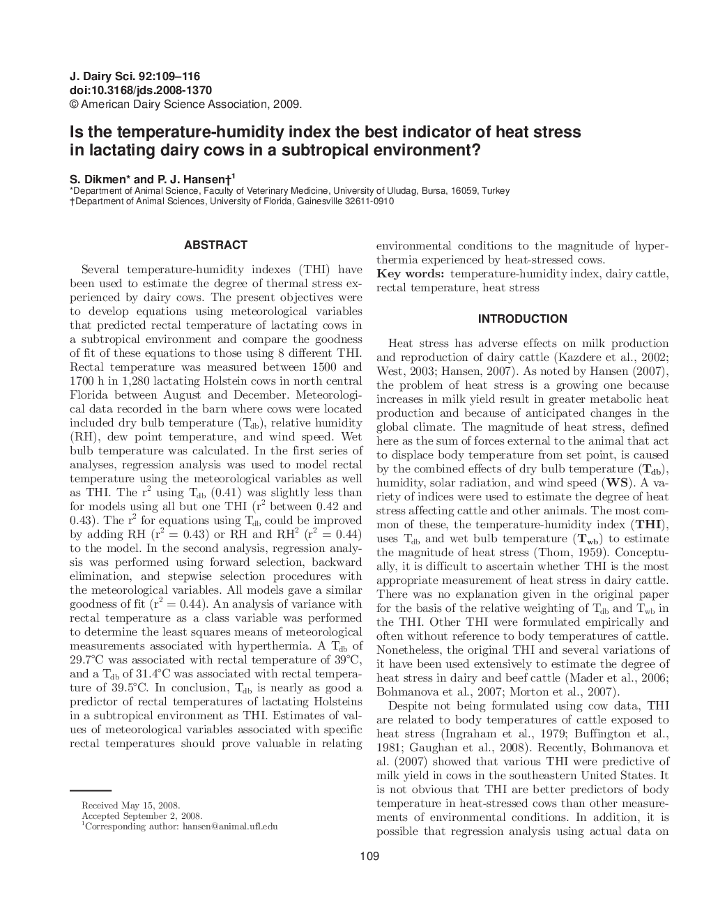 Is the temperature-humidity index the best indicator of heat stress in lactating dairy cows in a subtropical environment?