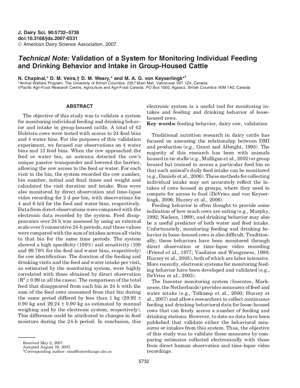 Technical Note: Validation of a System for Monitoring Individual Feeding and Drinking Behavior and Intake in Group-Housed Cattle