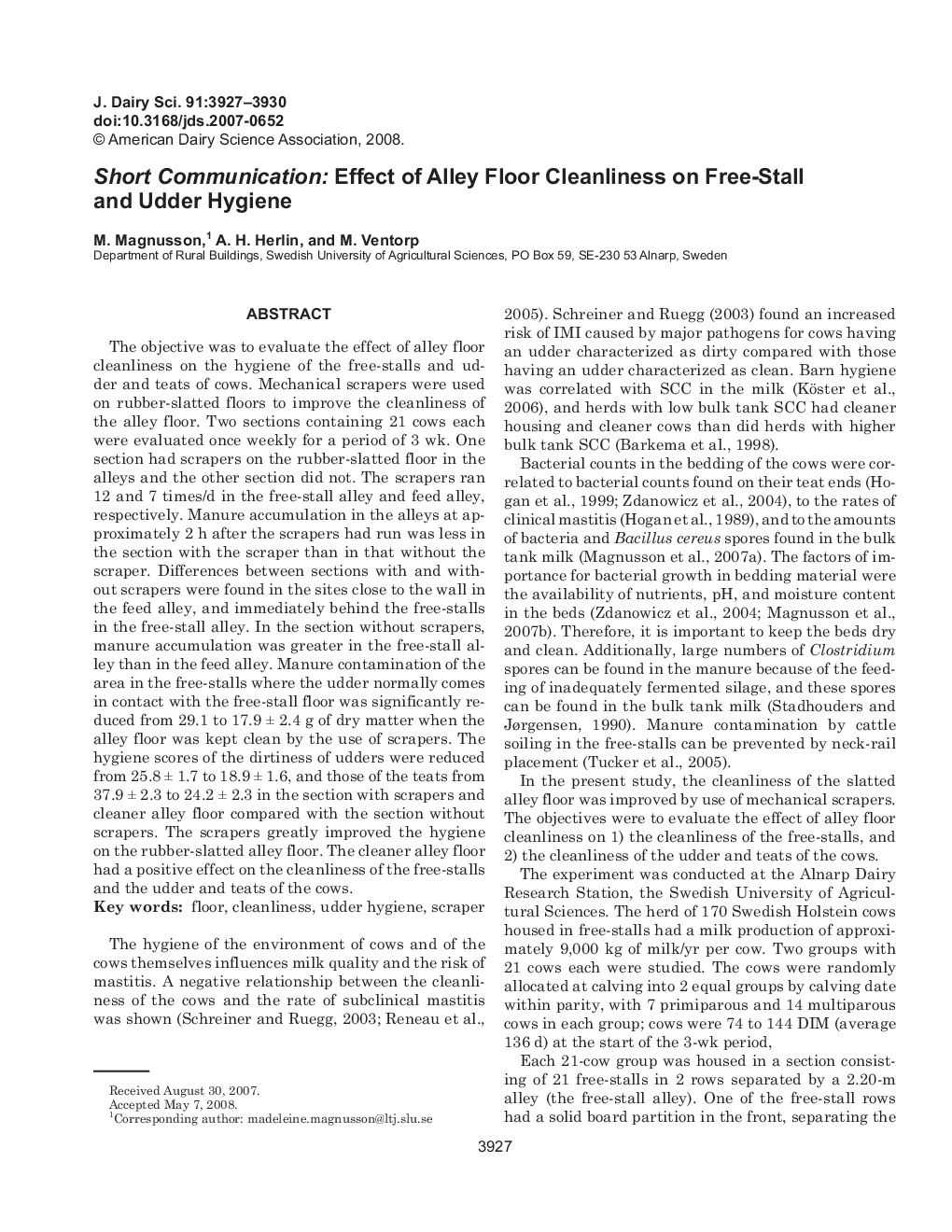 Short Communication: Effect of Alley Floor Cleanliness on Free-Stall and Udder Hygiene