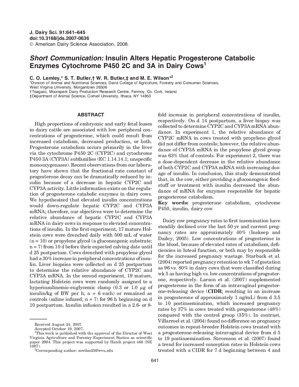 Short Communication: Insulin Alters Hepatic Progesterone Catabolic Enzymes Cytochrome P450 2C and 3A in Dairy Cows 1