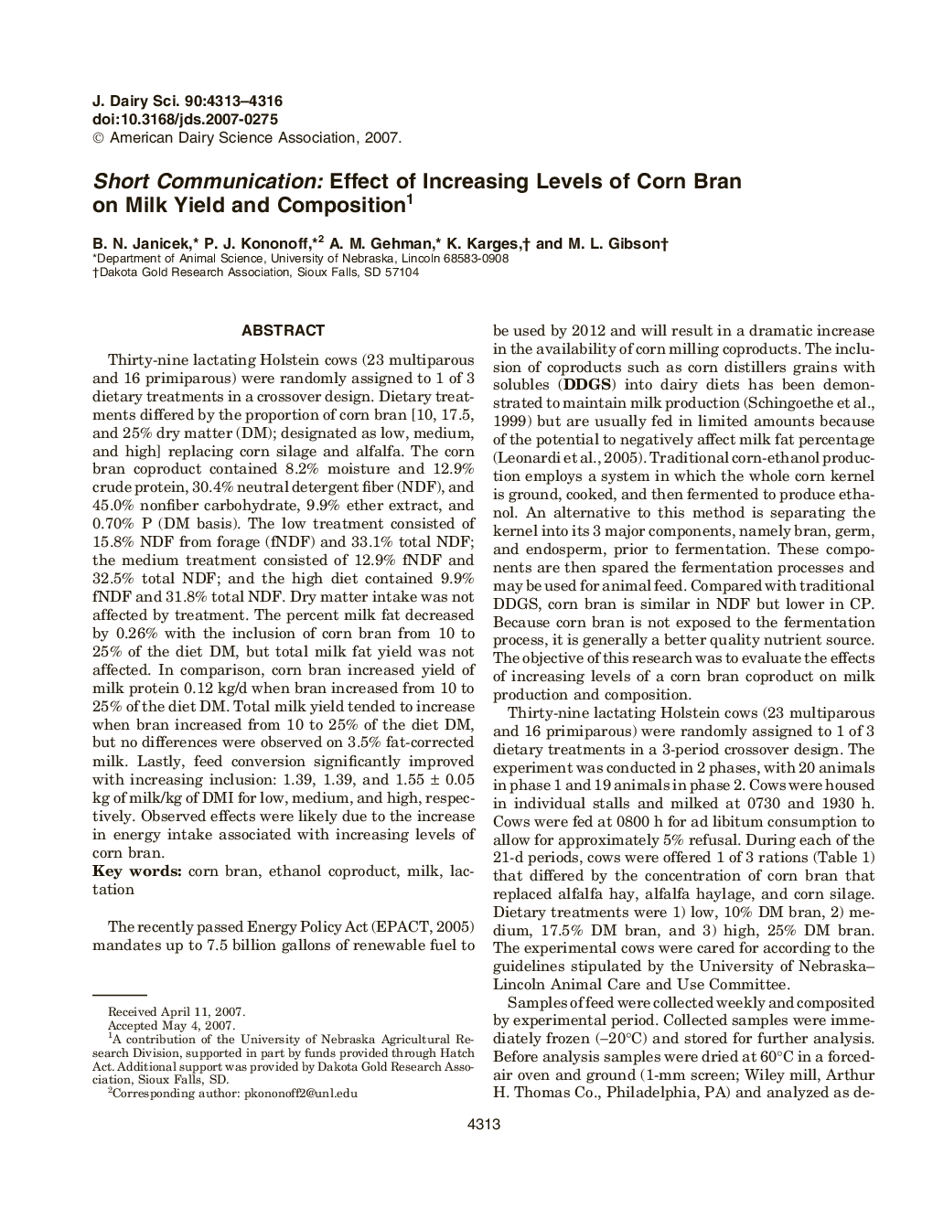 Short Communication: Effect of Increasing Levels of Corn Bran on Milk Yield and Composition1