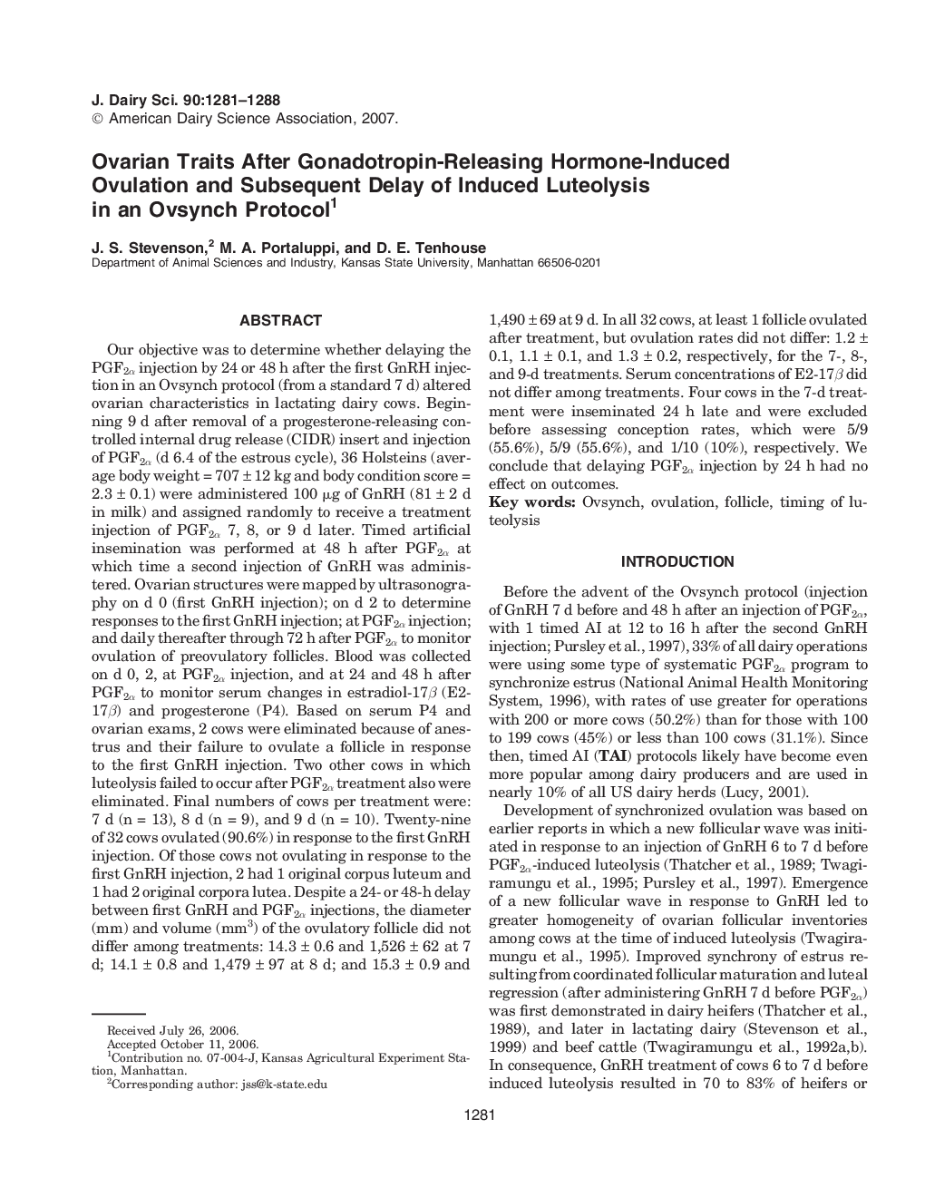 Ovarian Traits After Gonadotropin-Releasing Hormone-Induced Ovulation and Subsequent Delay of Induced Luteolysis in an Ovsynch Protocol1