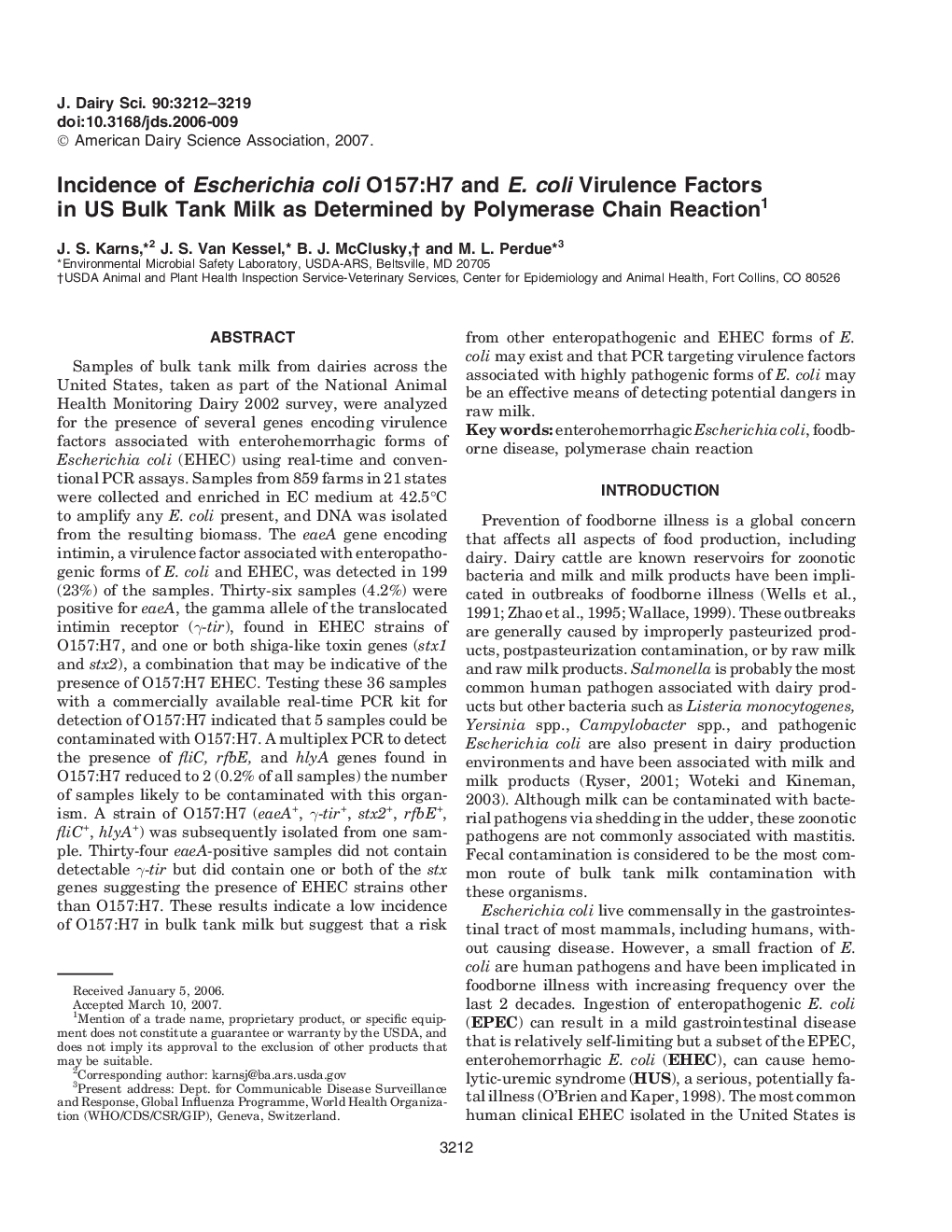 Incidence of Escherichia coli O157:H7 and E. coli Virulence Factors in US Bulk Tank Milk as Determined by Polymerase Chain Reaction1