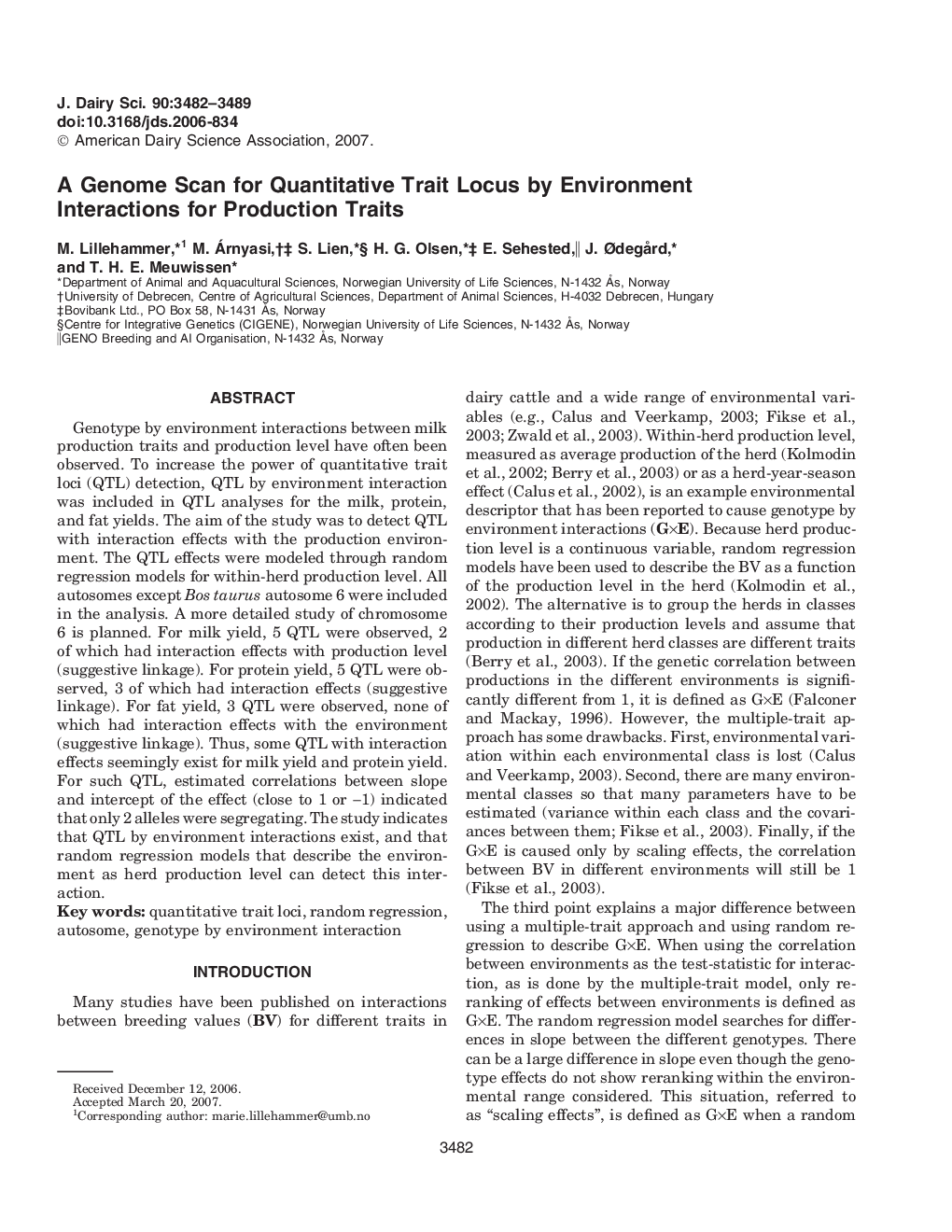 A Genome Scan for Quantitative Trait Locus by Environment Interactions for Production Traits