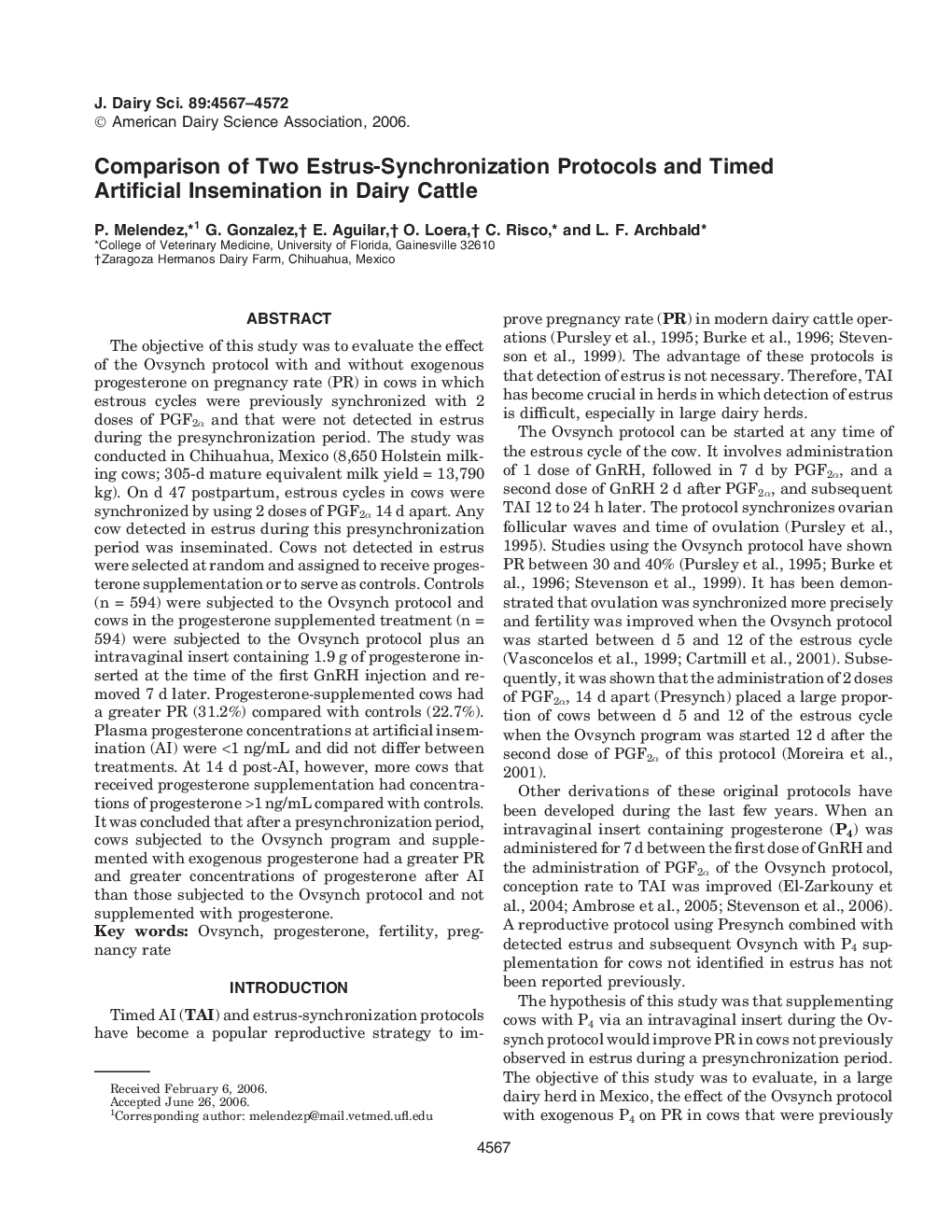 Comparison of Two Estrus-Synchronization Protocols and Timed Artificial Insemination in Dairy Cattle