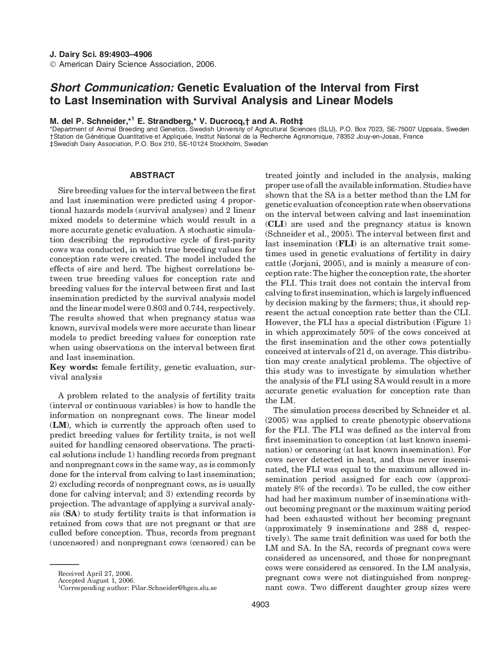 Short Communication: Genetic Evaluation of the Interval from First to Last Insemination with Survival Analysis and Linear Models