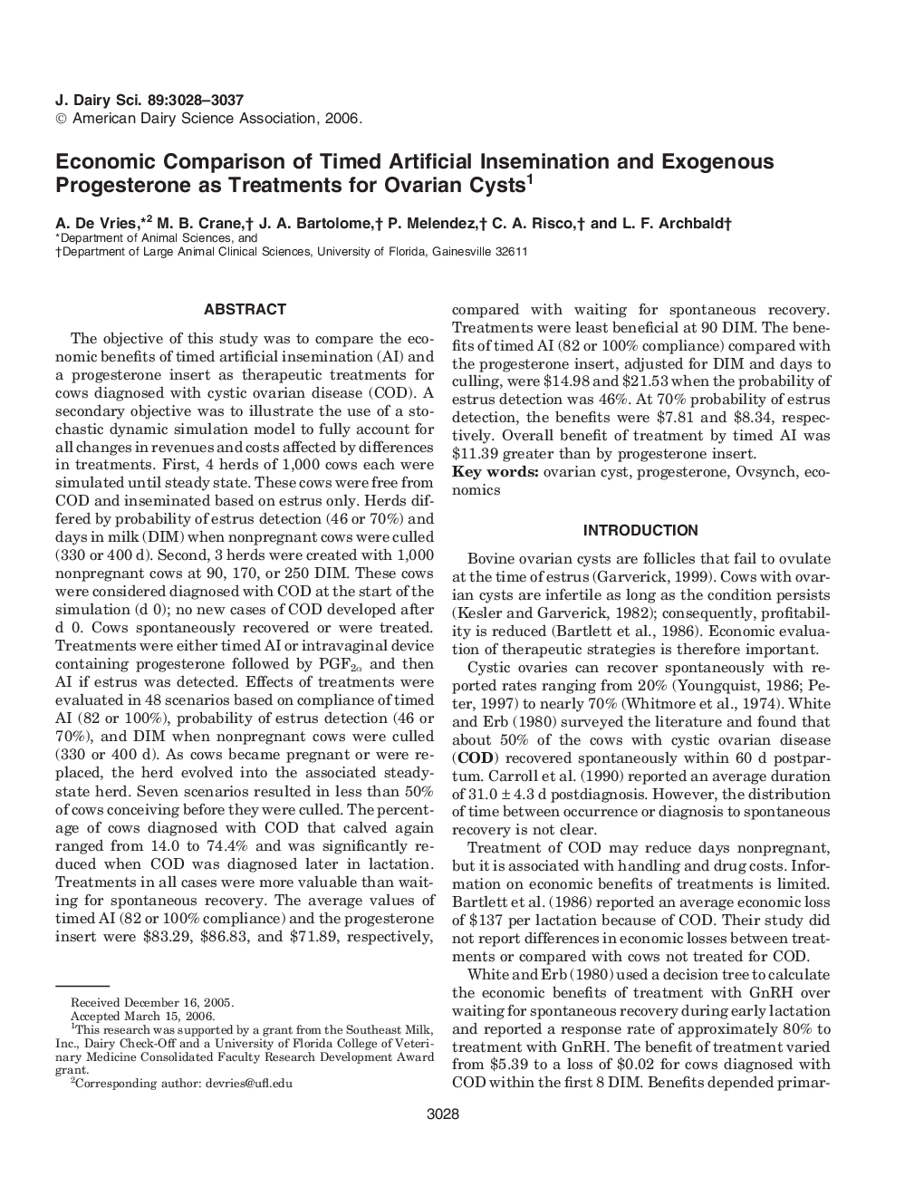 Economic Comparison of Timed Artificial Insemination and Exogenous Progesterone as Treatments for Ovarian Cysts1