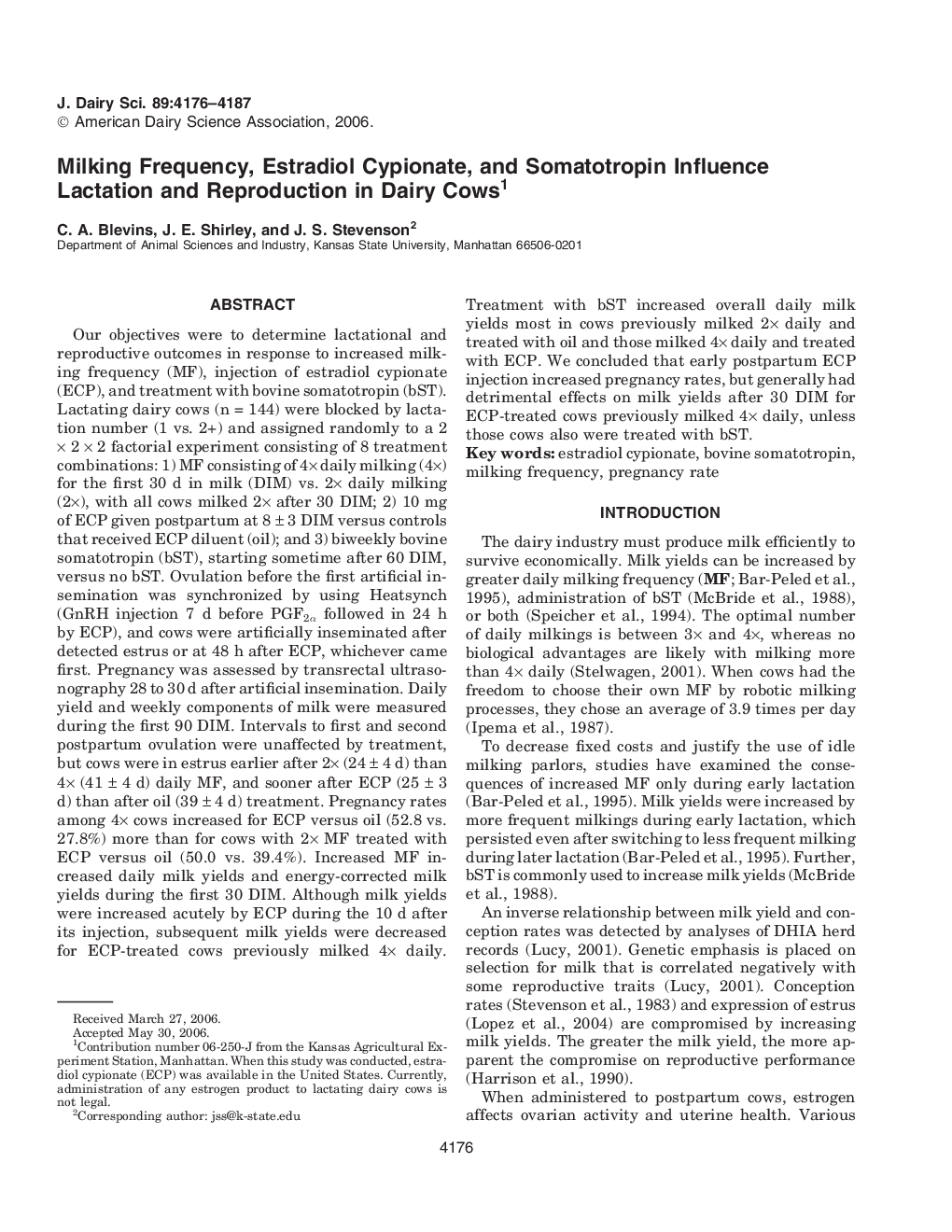 Milking Frequency, Estradiol Cypionate, and Somatotropin Influence Lactation and Reproduction in Dairy Cows1