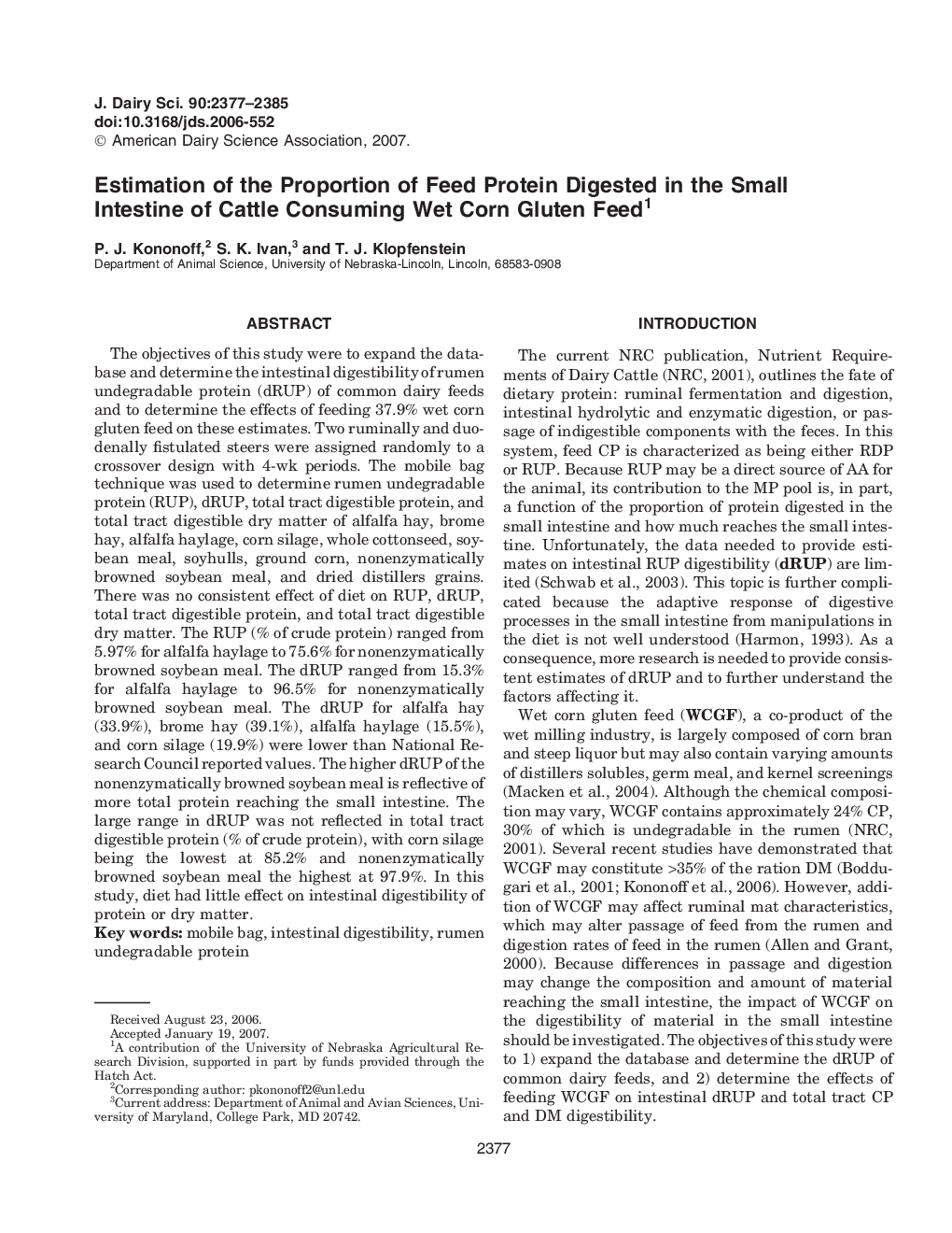 Estimation of the Proportion of Feed Protein Digested in the Small Intestine of Cattle Consuming Wet Corn Gluten Feed1