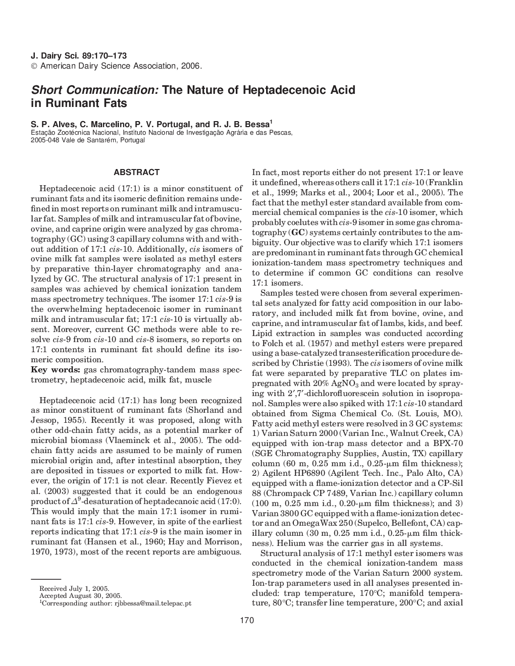 Short Communication: The Nature of Heptadecenoic Acid in Ruminant Fats