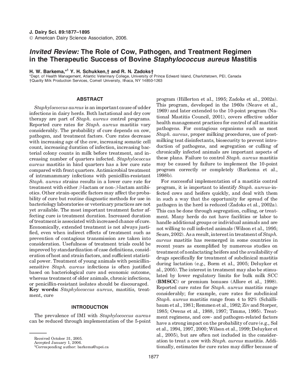 Invited Review: The Role of Cow, Pathogen, and Treatment Regimen in the Therapeutic Success of Bovine Staphylococcus aureus Mastitis