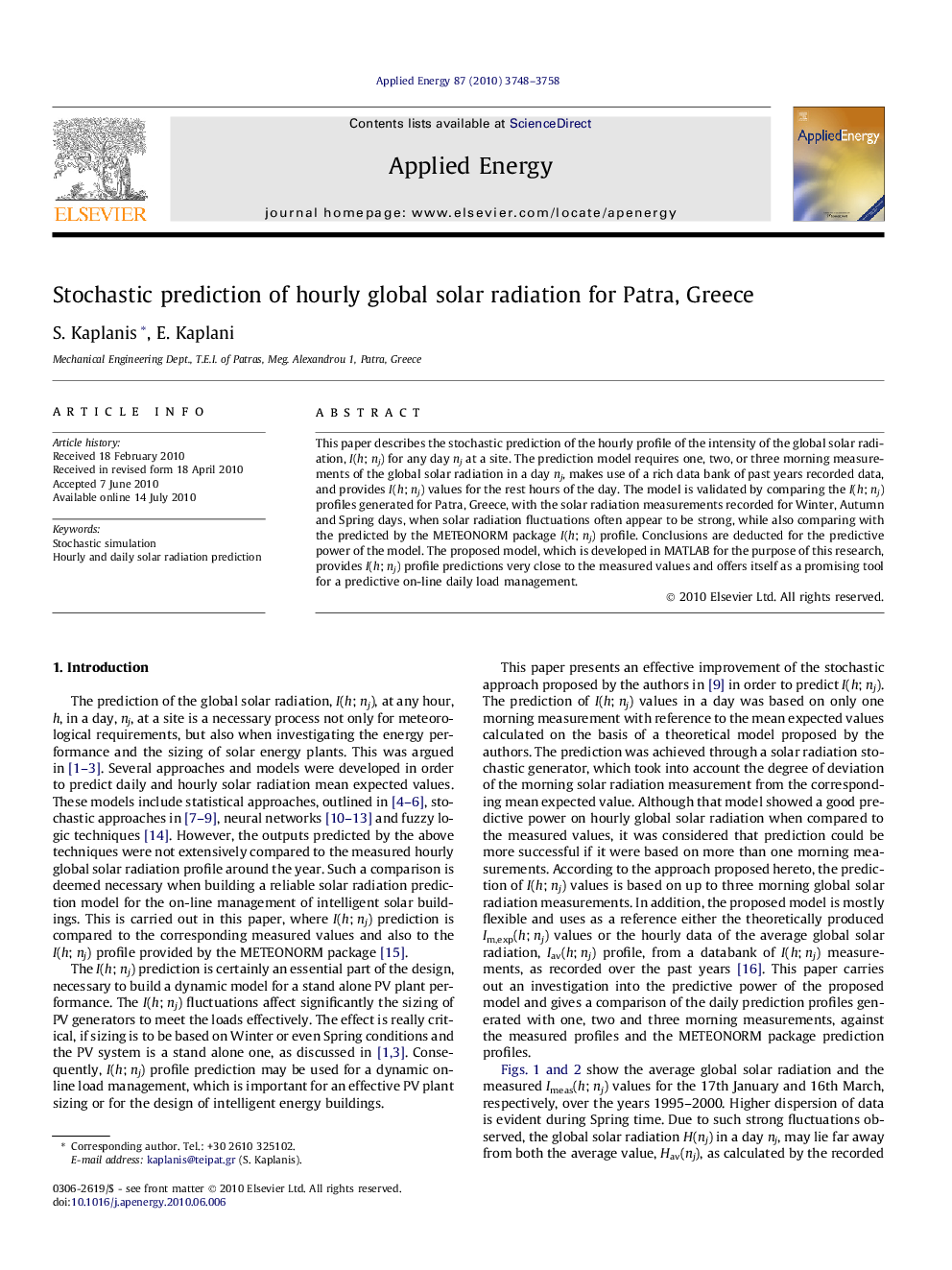 Stochastic prediction of hourly global solar radiation for Patra, Greece