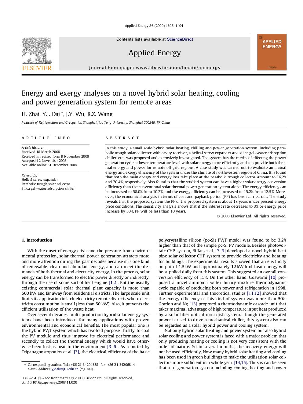 Energy and exergy analyses on a novel hybrid solar heating, cooling and power generation system for remote areas