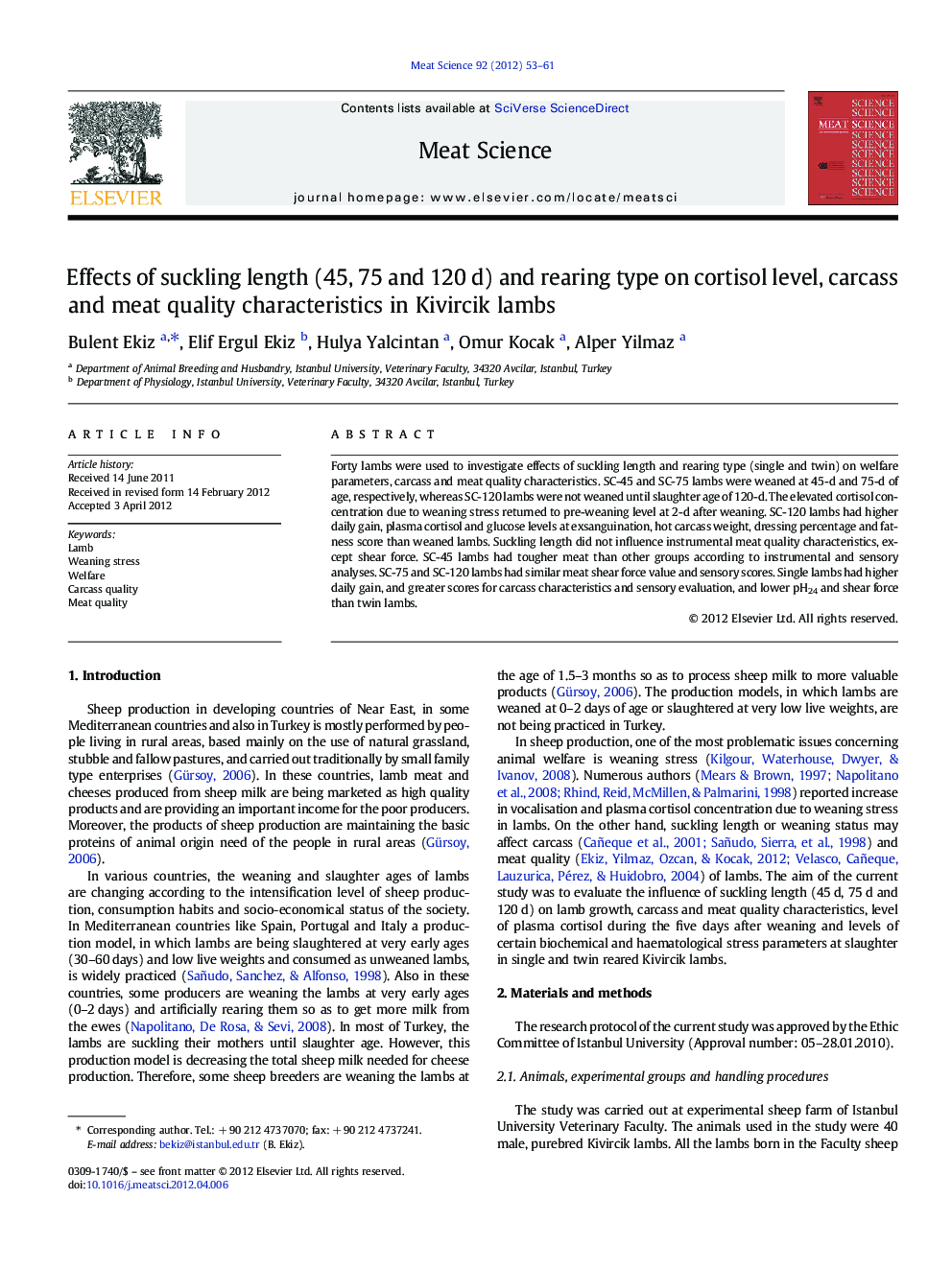 Effects of suckling length (45, 75 and 120 d) and rearing type on cortisol level, carcass and meat quality characteristics in Kivircik lambs