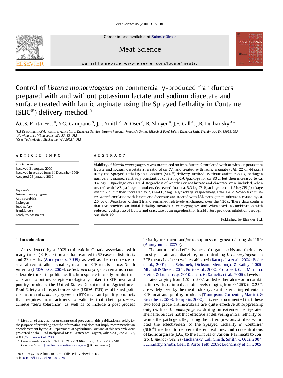 Control of Listeriamonocytogenes on commercially-produced frankfurters prepared with and without potassium lactate and sodium diacetate and surface treated with lauric arginate using the Sprayed Lethality in Container (SLIC®) delivery method 