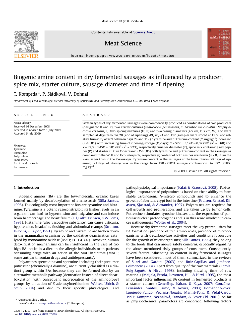 Biogenic amine content in dry fermented sausages as influenced by a producer, spice mix, starter culture, sausage diameter and time of ripening