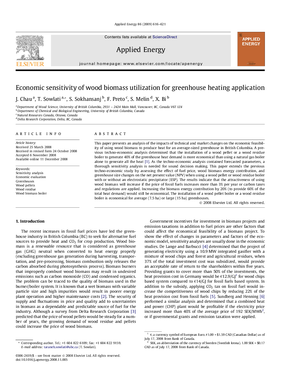 Economic sensitivity of wood biomass utilization for greenhouse heating application