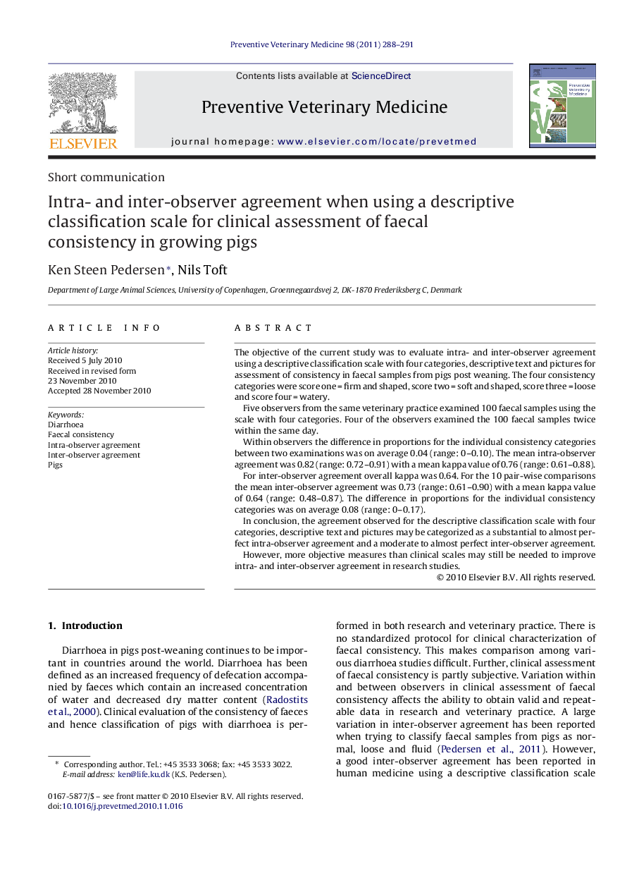 Intra- and inter-observer agreement when using a descriptive classification scale for clinical assessment of faecal consistency in growing pigs