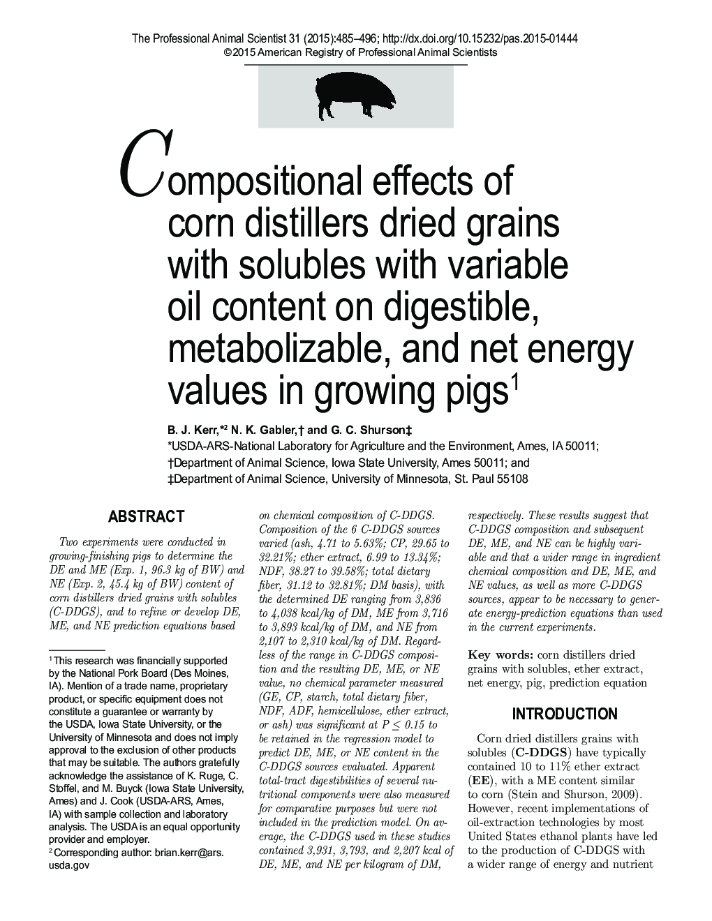 Compositional effects of corn distillers dried grains with solubles with variable oil content on digestible, metabolizable, and net energy values in growing pigs1