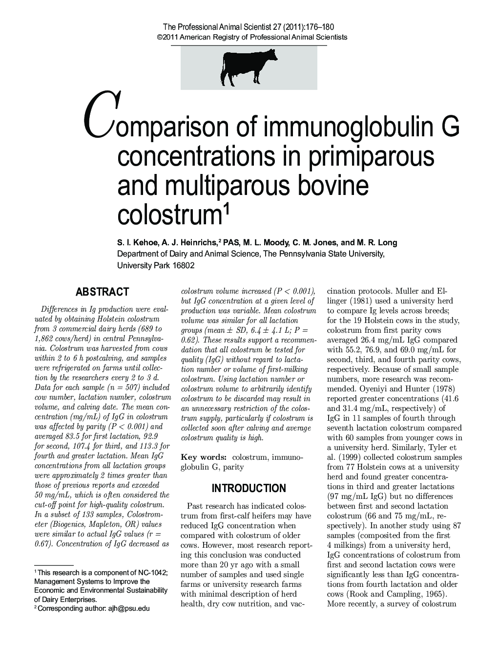 Comparison of immunoglobulin G concentrations in primiparous and multiparous bovine colostrum1