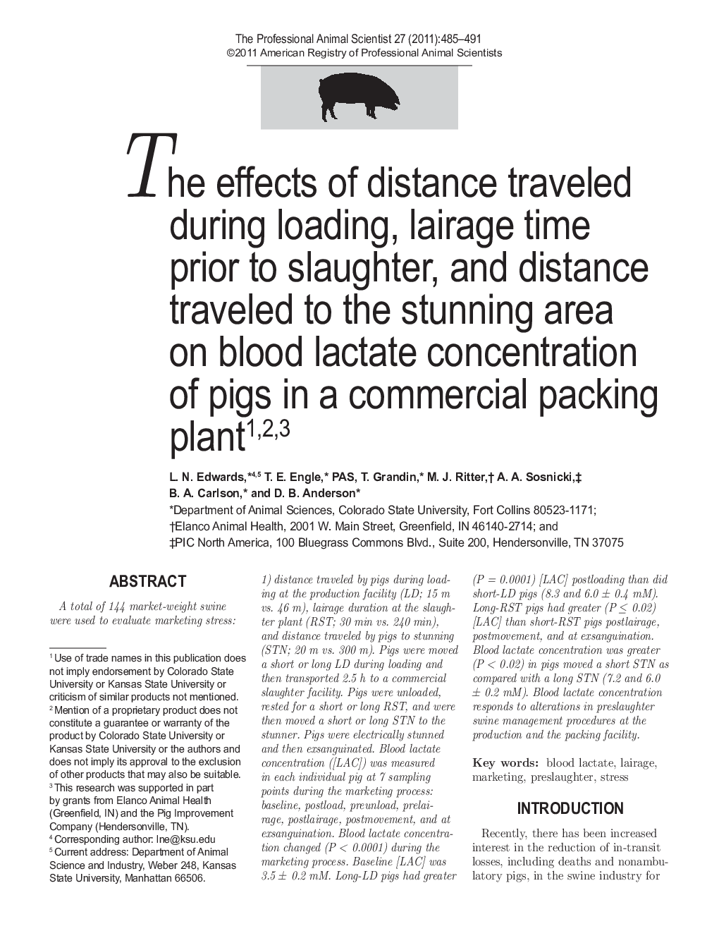 The effects of distance traveled during loading, lairage time prior to slaughter, and distance traveled to the stunning area on blood lactate concentration of pigs in a commercial packing plant1, 2, 3