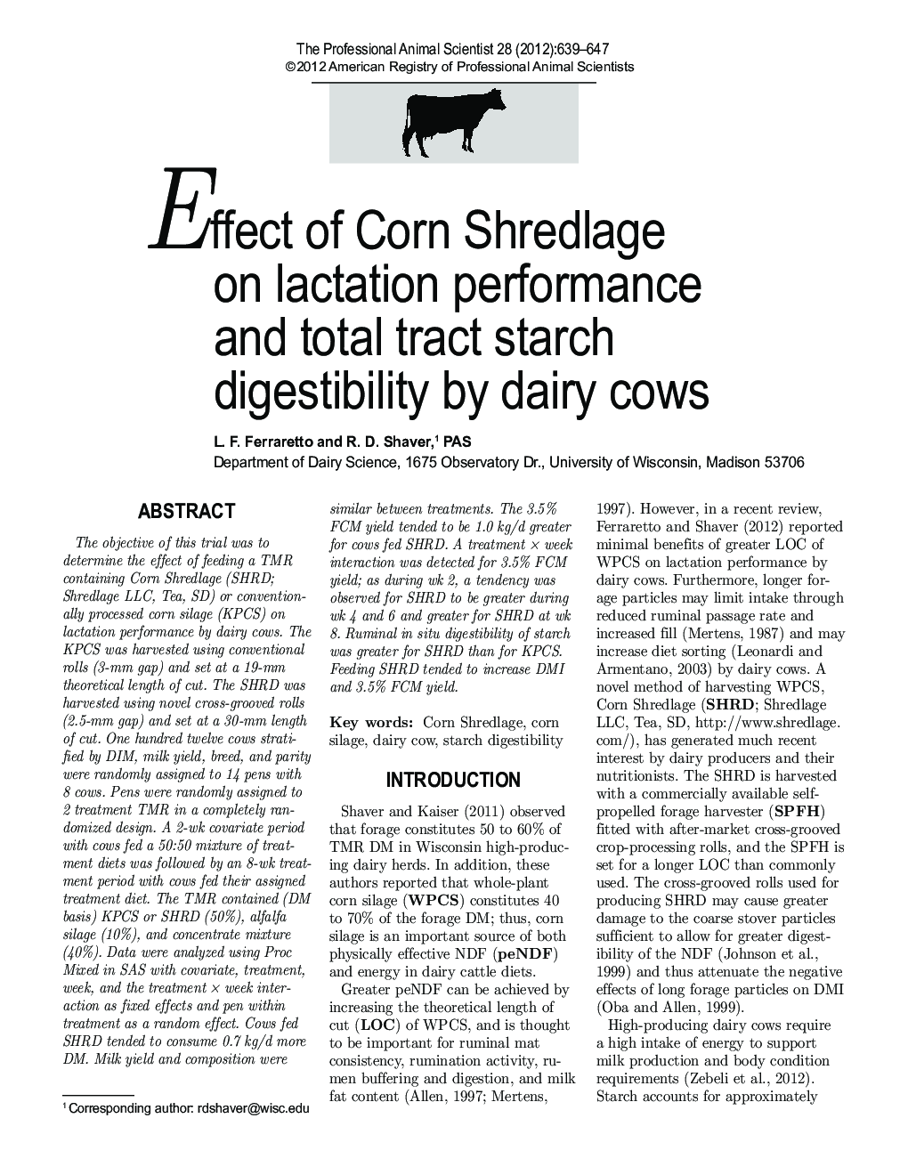 Effect of Corn Shredlage on lactation performance and total tract starch digestibility by dairy cows