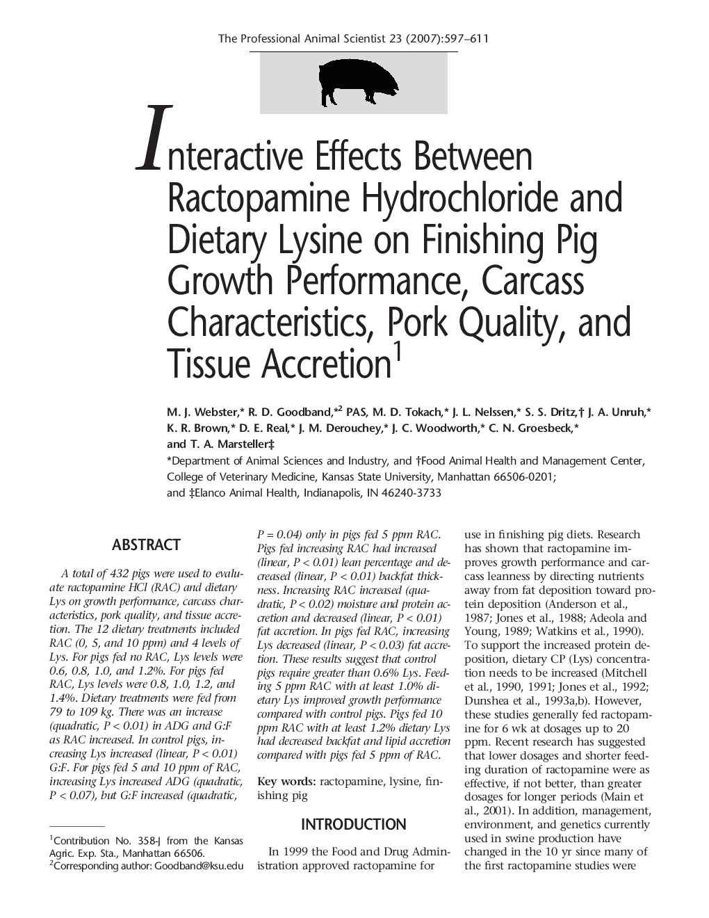 Interactive Effects Between Ractopamine Hydrochloride and Dietary Lysine on Finishing Pig Growth Performance, Carcass Characteristics, Pork Quality, and Tissue Accretion1