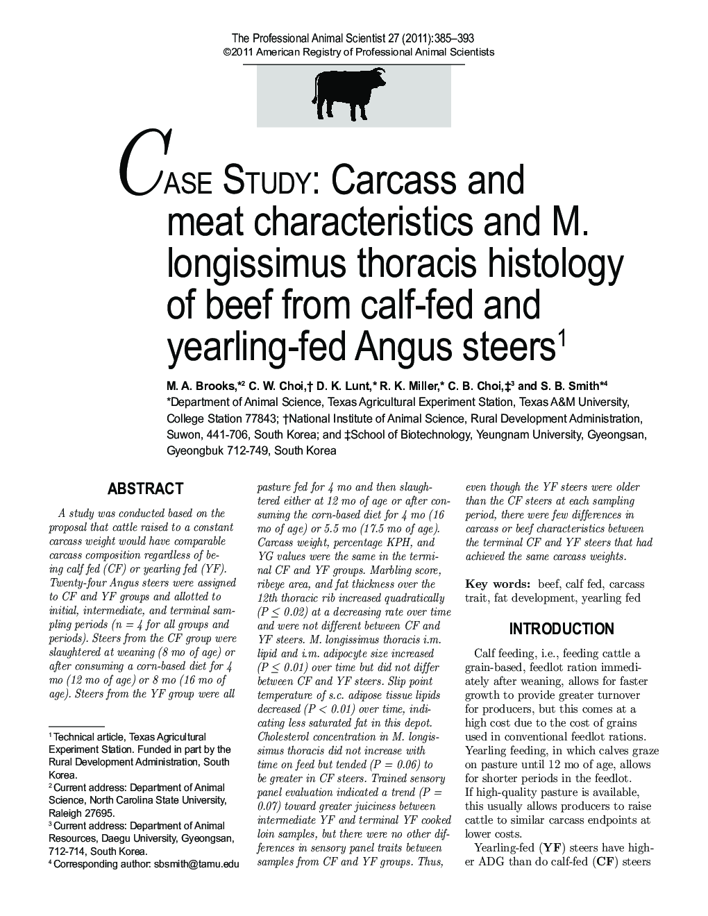 CASE STUDY:Â Carcass and meat characteristics and M. longissimus thoracis histology of beef from calf-fed and yearling-fed Angus steers1