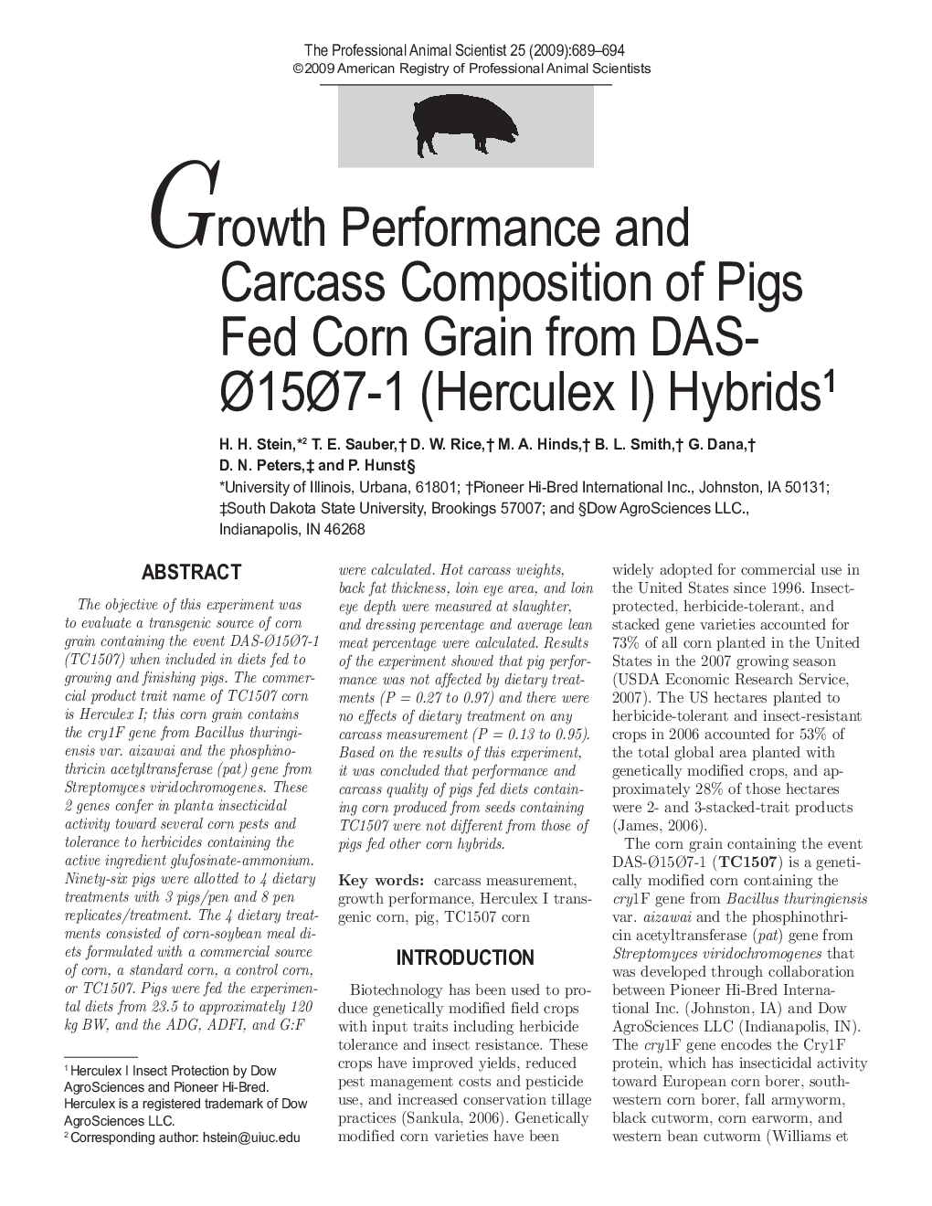 Growth Performance and Carcass Composition of Pigs Fed Corn Grain from DAS-Ã15Ã7-1 (Herculex I) Hybrids1