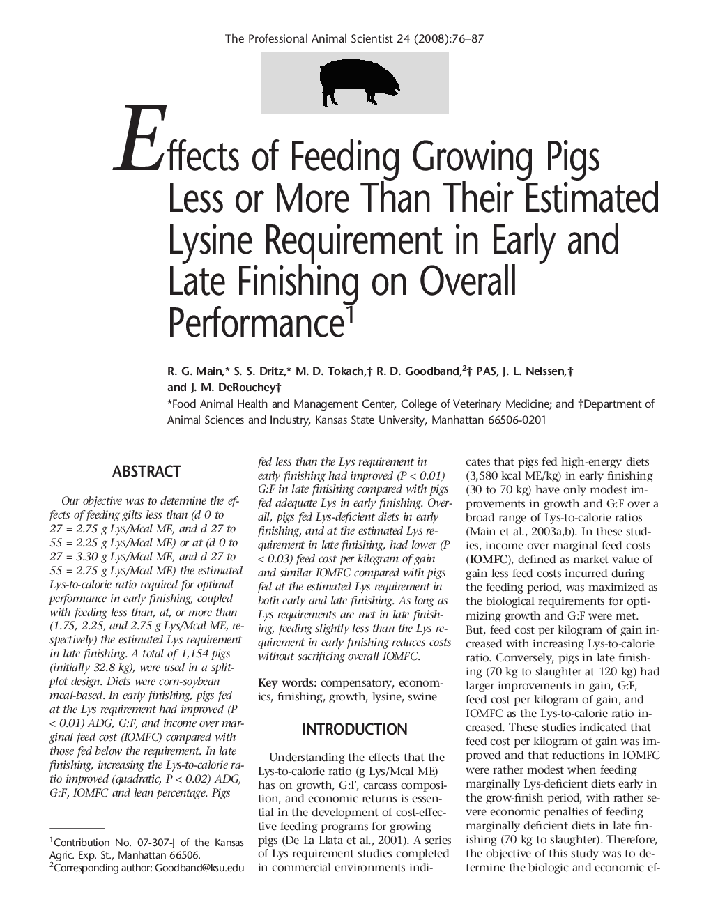 Effects of Feeding Growing Pigs Less or More Than Their Estimated Lysine Requirement in Early and Late Finishing on Overall Performance1