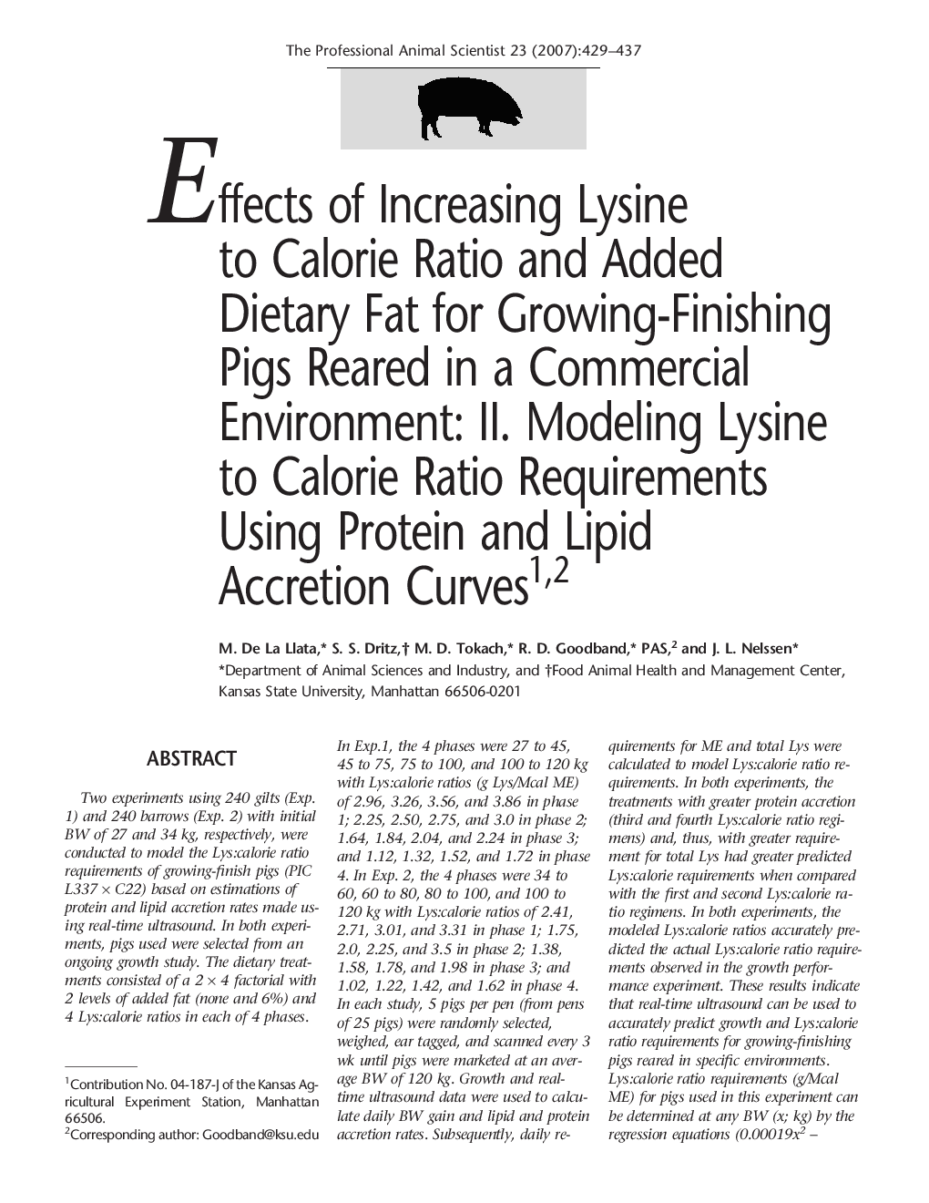 Effects of Increasing Lysine to Calorie Ratio and Added Dietary Fat for Growing-Finishing Pigs Reared in a Commercial Environment: II. Modeling Lysine to Calorie Ratio Requirements Using Protein and Lipid Accretion Curves12