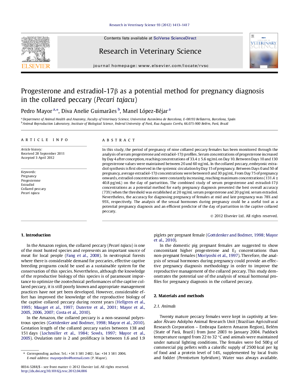 Progesterone and estradiol-17β as a potential method for pregnancy diagnosis in the collared peccary (Pecari tajacu)