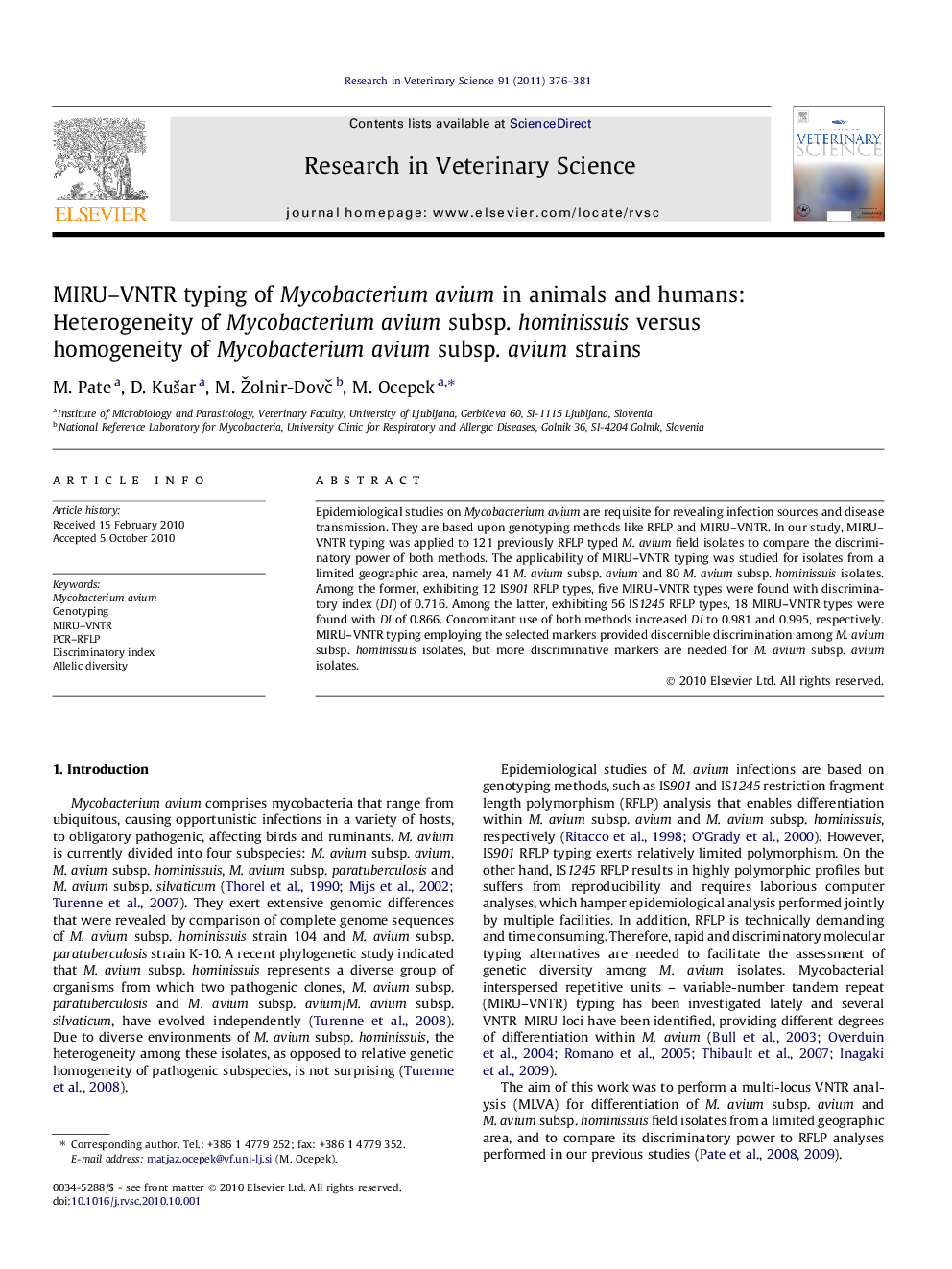 MIRU-VNTR typing of Mycobacterium avium in animals and humans: Heterogeneity of Mycobacterium avium subsp. hominissuis versus homogeneity of Mycobacterium avium subsp. avium strains