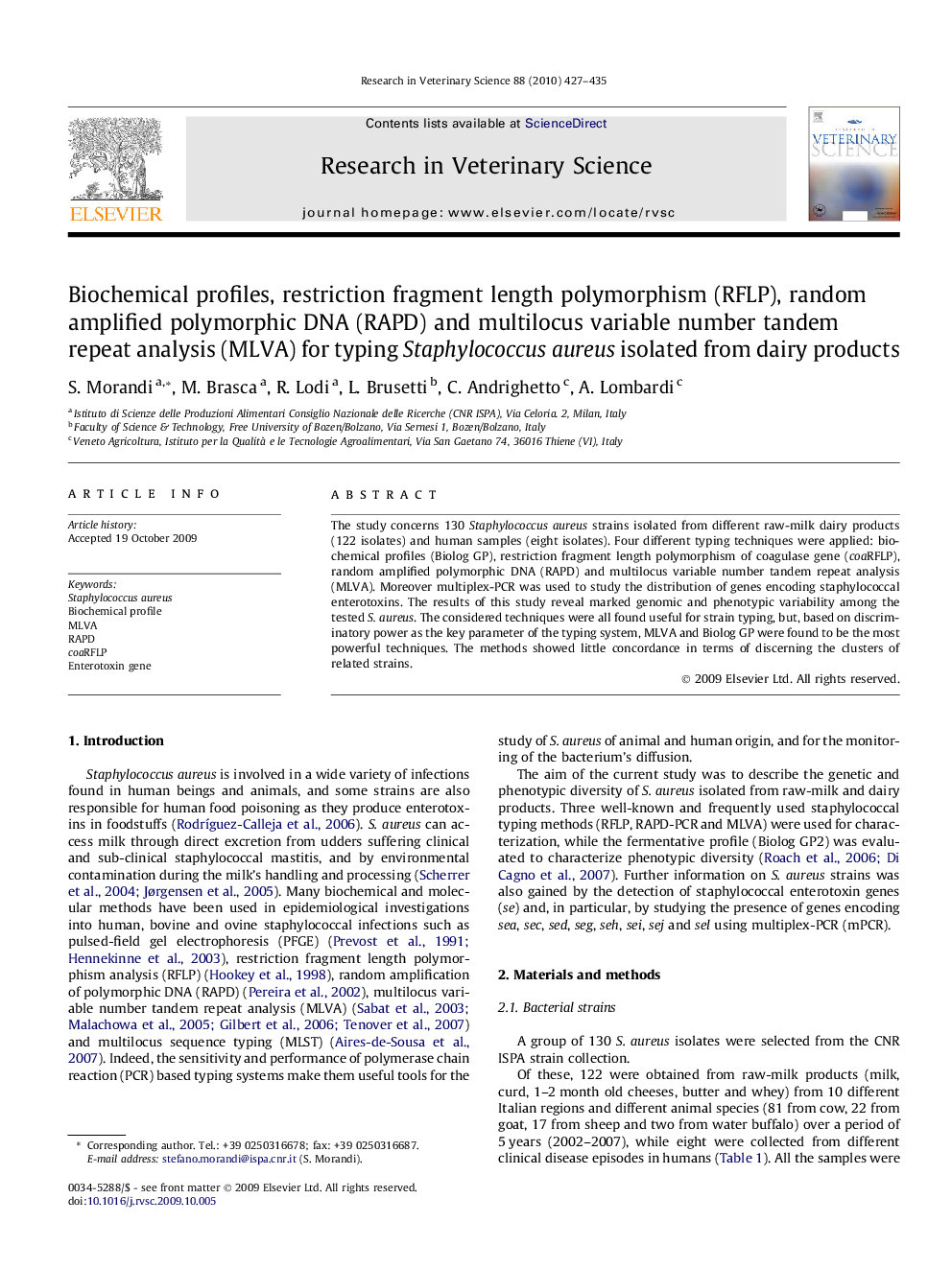 Biochemical profiles, restriction fragment length polymorphism (RFLP), random amplified polymorphic DNA (RAPD) and multilocus variable number tandem repeat analysis (MLVA) for typing Staphylococcus aureus isolated from dairy products