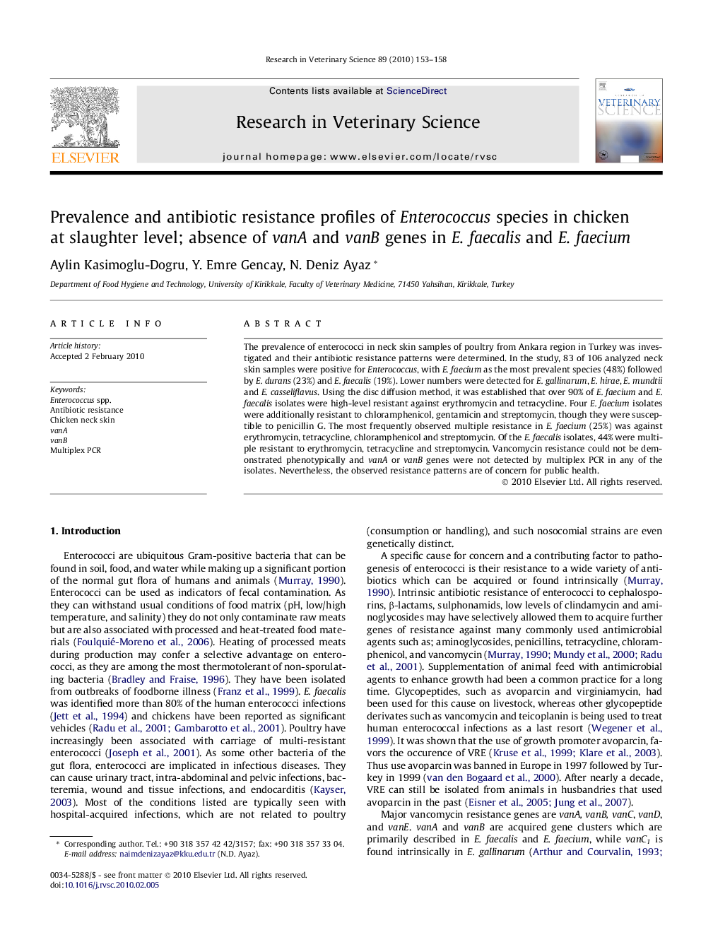 Prevalence and antibiotic resistance profiles of Enterococcus species in chicken at slaughter level; absence of vanA and vanB genes in E. faecalis and E. faecium