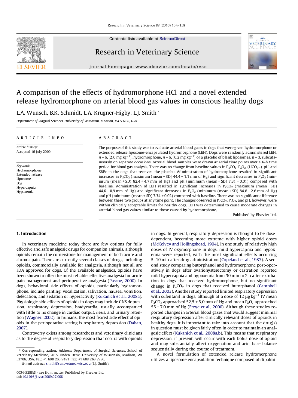 A comparison of the effects of hydromorphone HCl and a novel extended release hydromorphone on arterial blood gas values in conscious healthy dogs