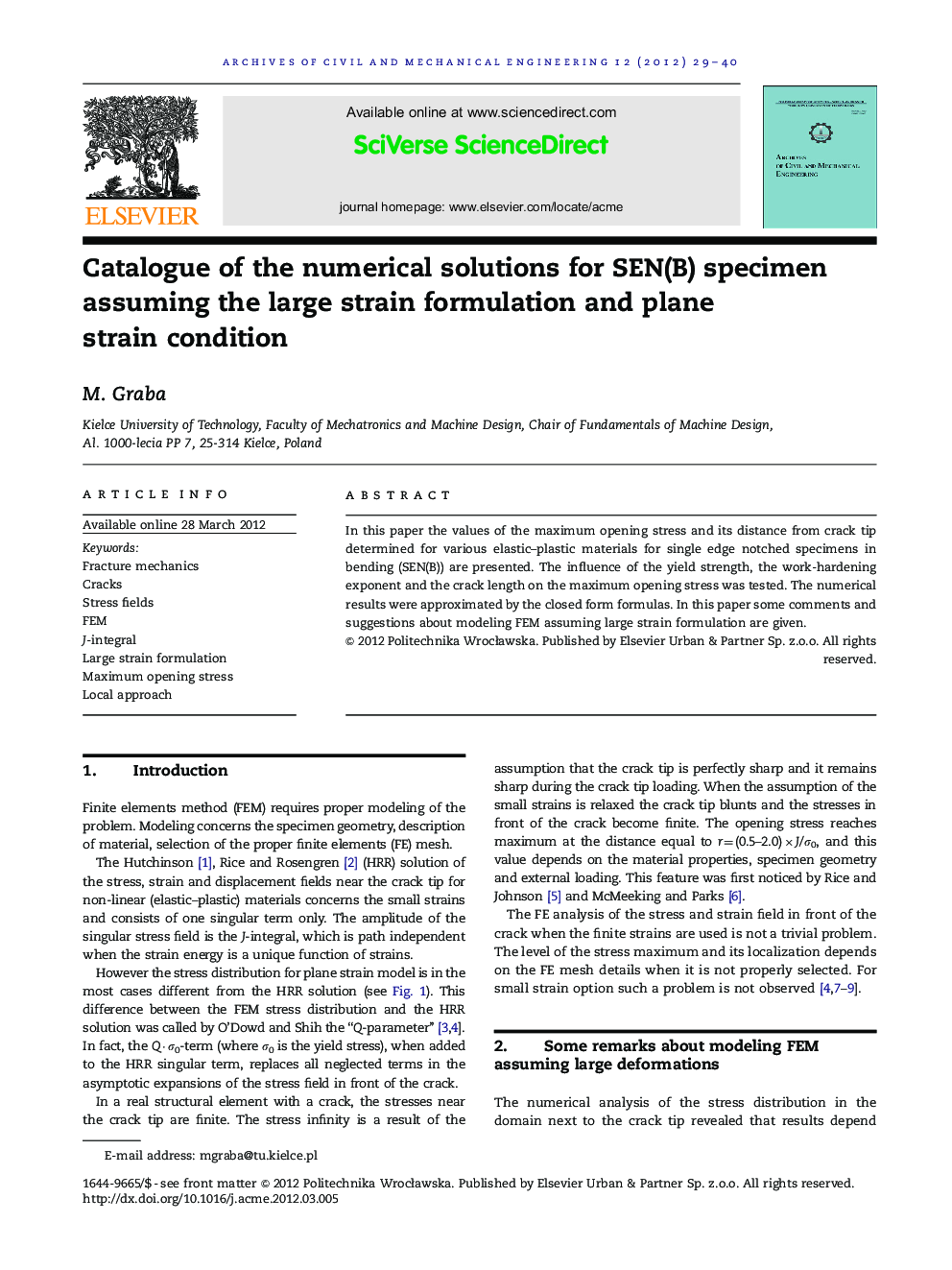 Catalogue of the numerical solutions for SEN(B) specimen assuming the large strain formulation and plane strain condition