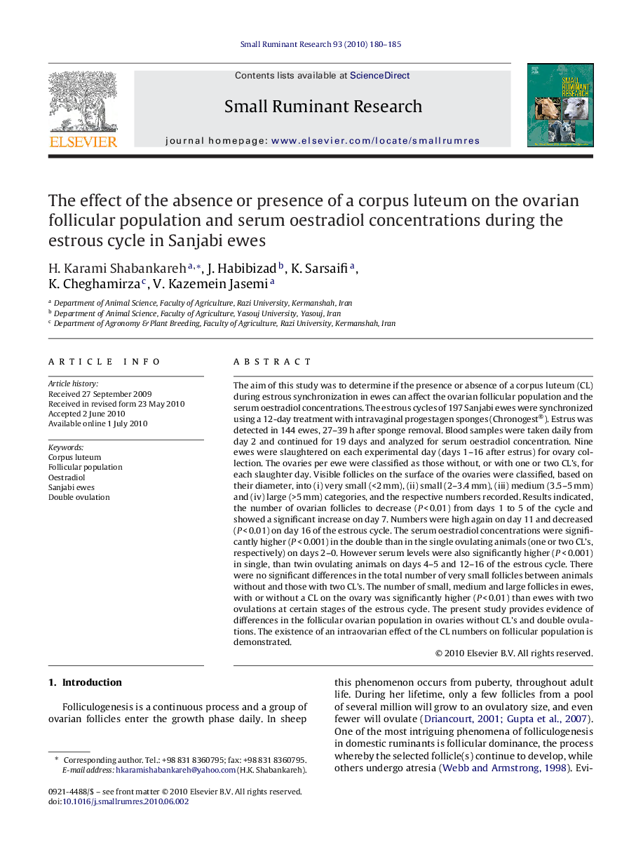 The effect of the absence or presence of a corpus luteum on the ovarian follicular population and serum oestradiol concentrations during the estrous cycle in Sanjabi ewes