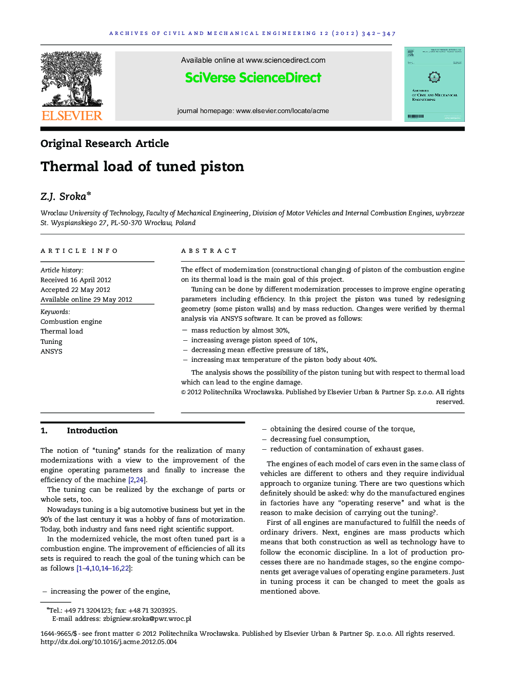 Thermal load of tuned piston