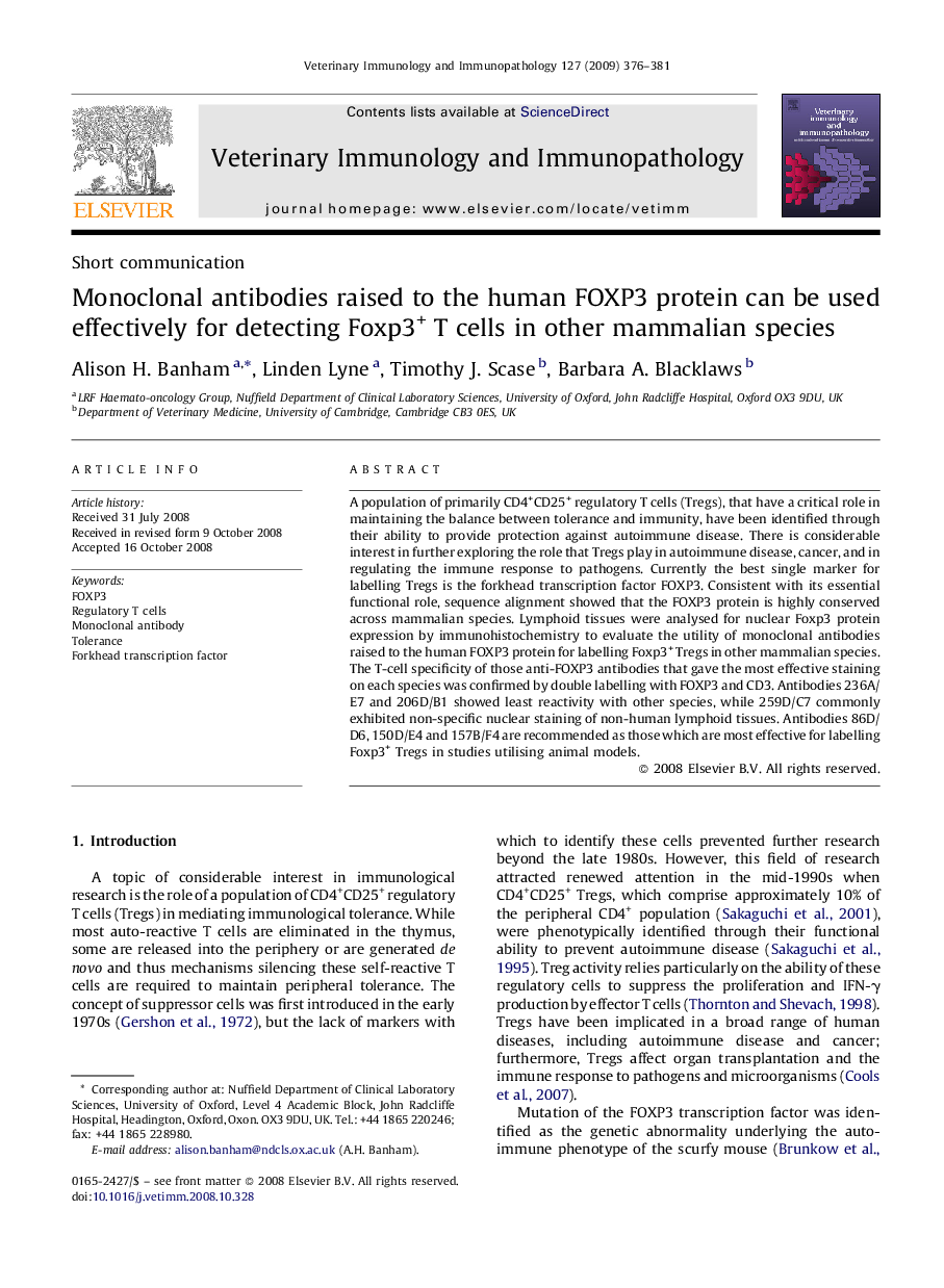 Monoclonal antibodies raised to the human FOXP3 protein can be used effectively for detecting Foxp3+ T cells in other mammalian species