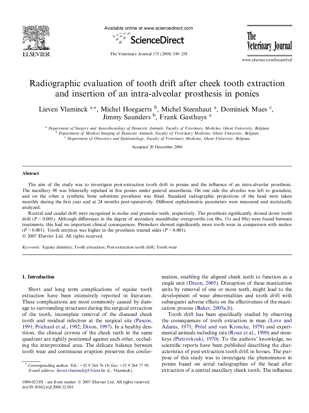 Radiographic evaluation of tooth drift after cheek tooth extraction and insertion of an intra-alveolar prosthesis in ponies